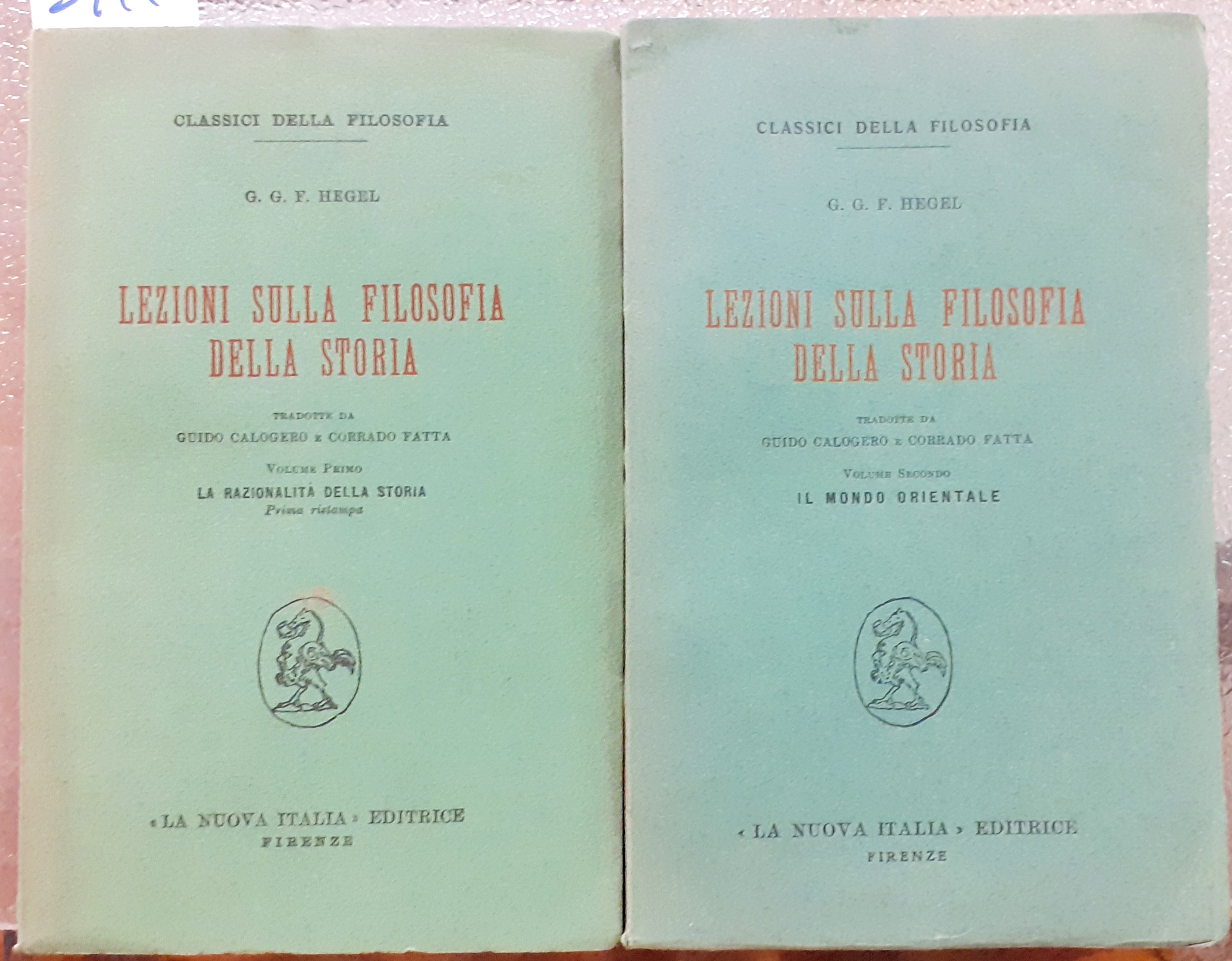 LEZIONI SULLA FILOSOFIA DELLA STORIA: LA RAZIONALITA' DELLA STORIA / …