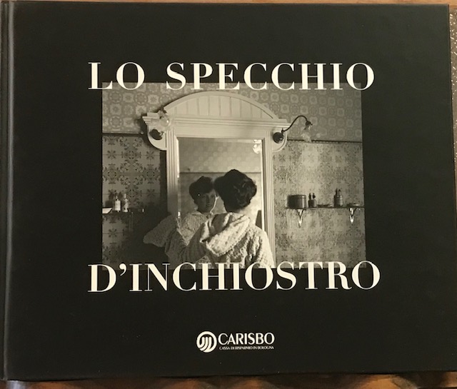 LO SPECCHIO D'INCHIOSTRO. IMMAGINI D'ARCHIVIO DALLE COLLEZIONI DELLA FONDAZIONE CASSA …