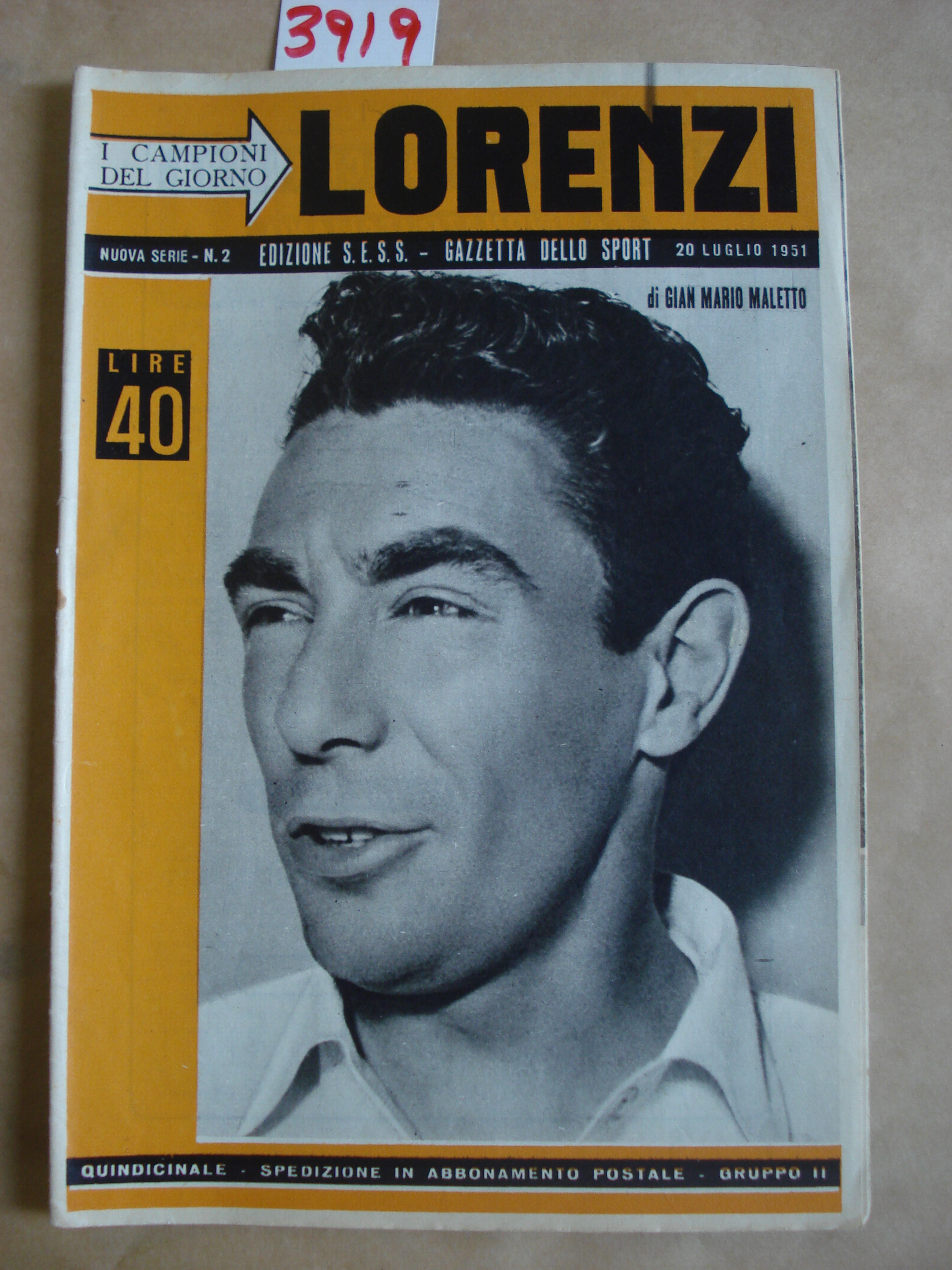 LORENZO. I CAMPIONI DEL GIORNO. SUPPLEMENTO QUINDICINALE ALLA GAZZETTA DELLO …