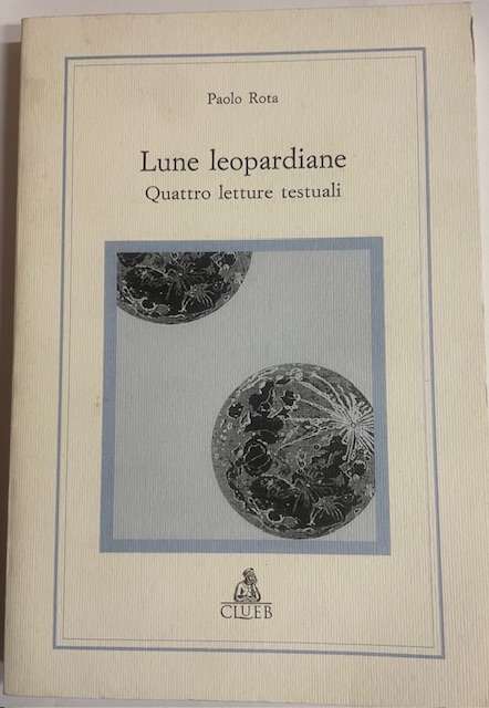 LUNE LEOPARDIANE. QUATTRO LETTURE TESTUALI.
