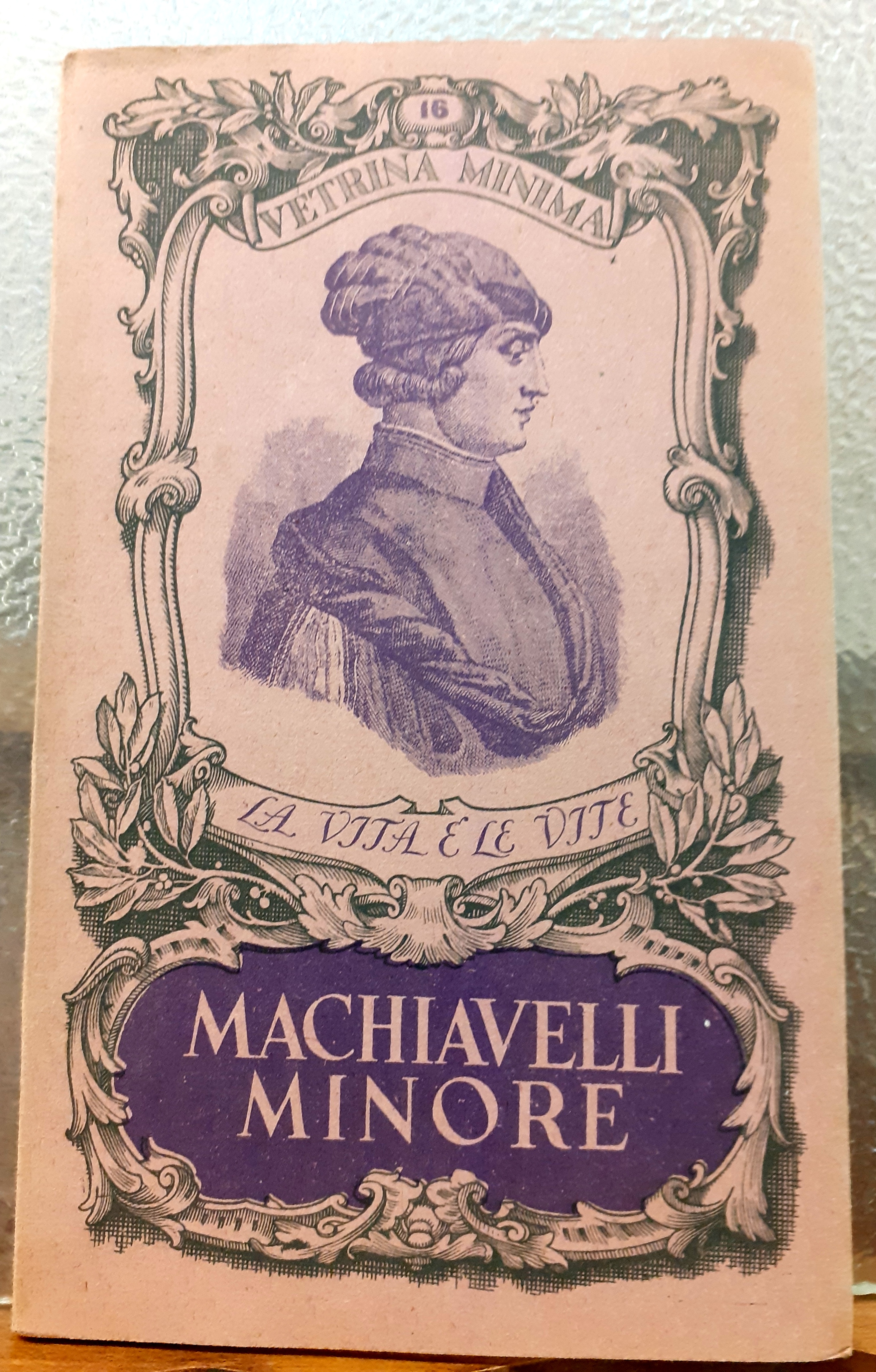 MACHIAVELLI MINORE. Preceduto dal saggio di T. B. MACAULAY sul …