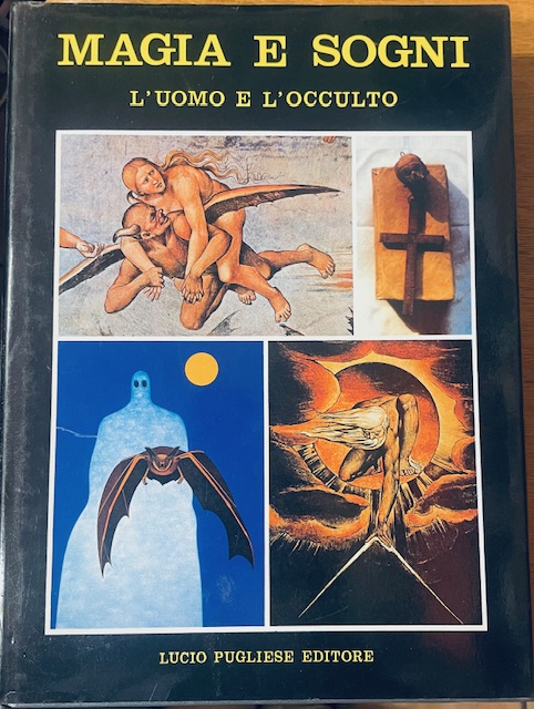MAGIA E SOGNI, L'UOMO E L'OCCULTO.