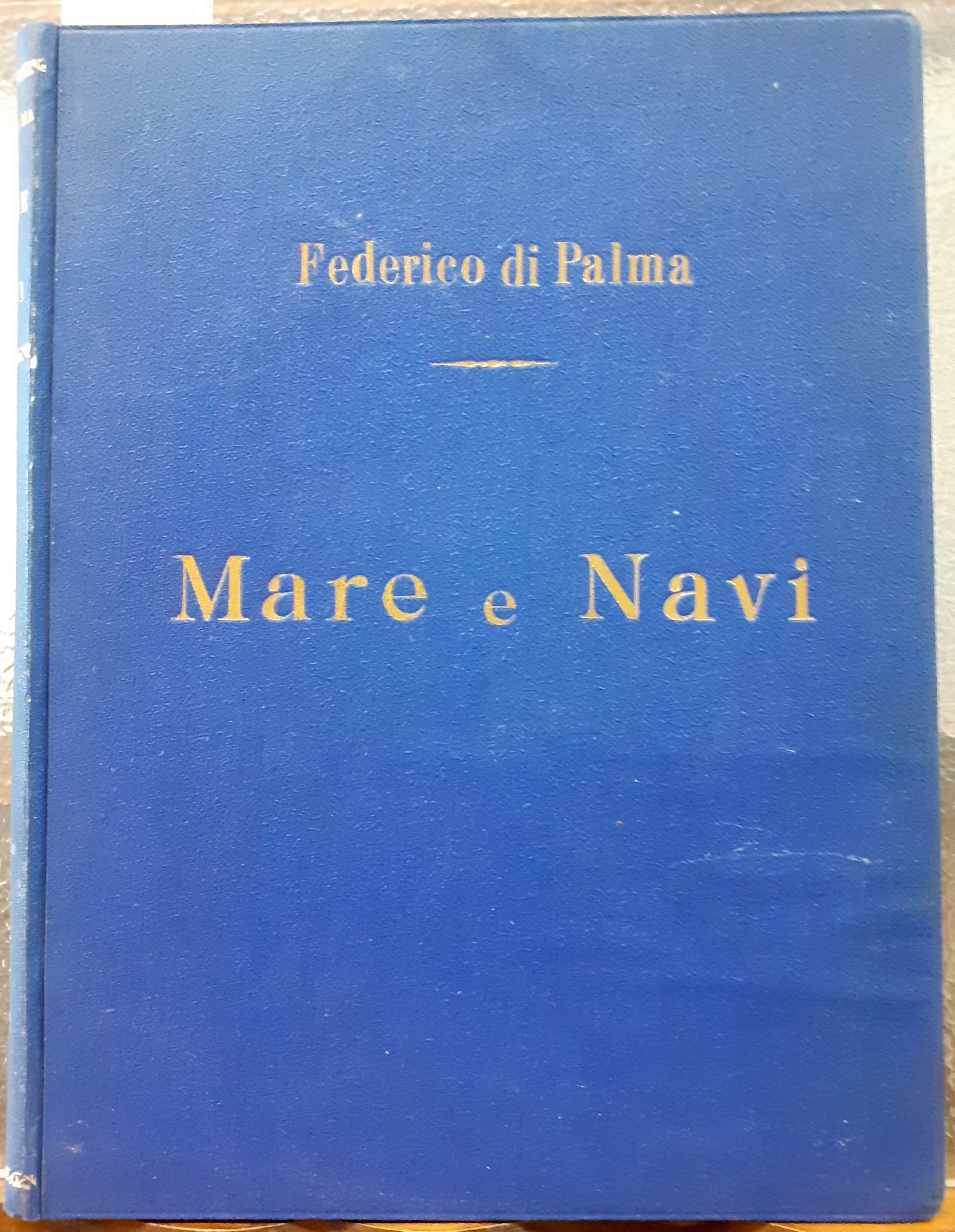 MARE E NAVI (VITA NAVALE ITALIANA DEL 1901).