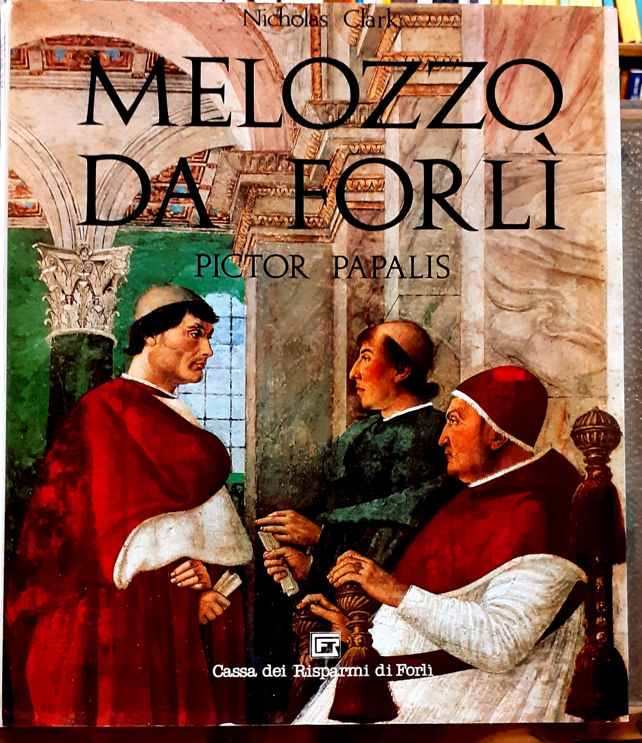 MELOZZO DA FORLI', PICTOR PAPALIS.
