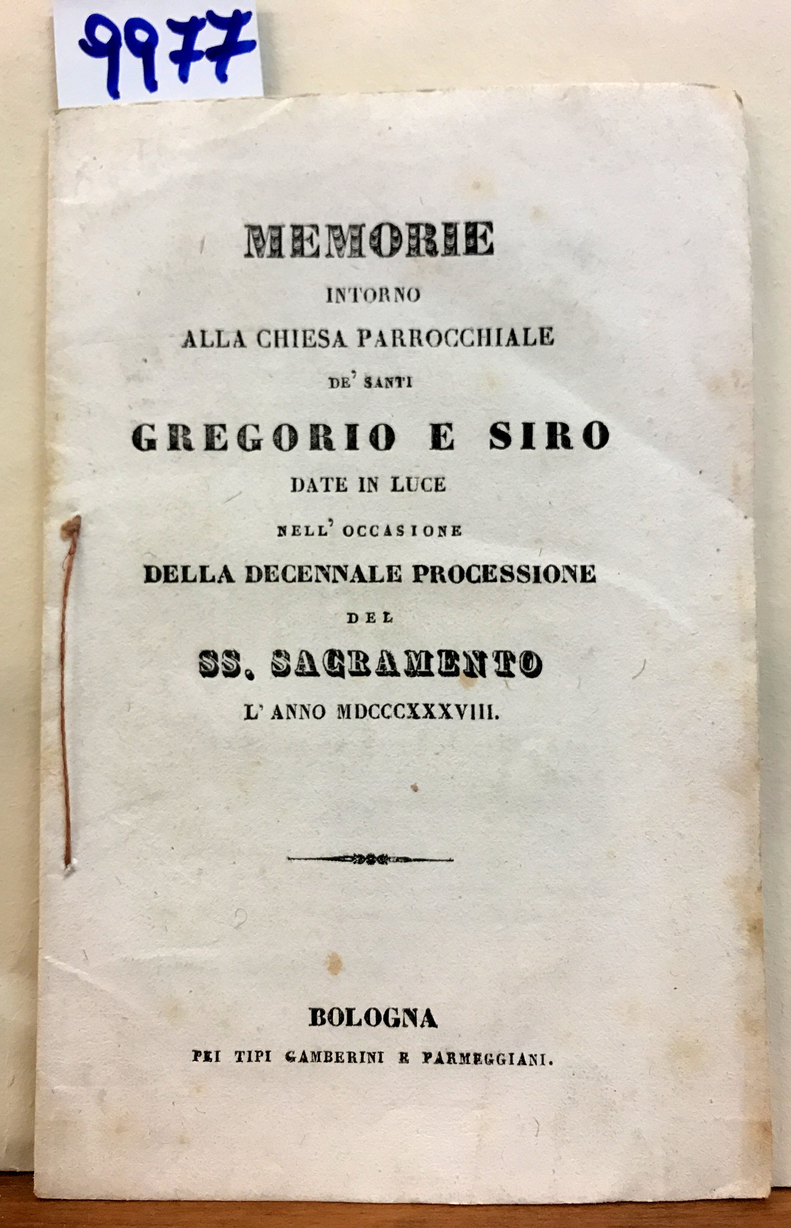 MEMORIE INTORNO ALLA CHIESA PARROCCHIALE DE' SANTI GREGORIO E SIRO …