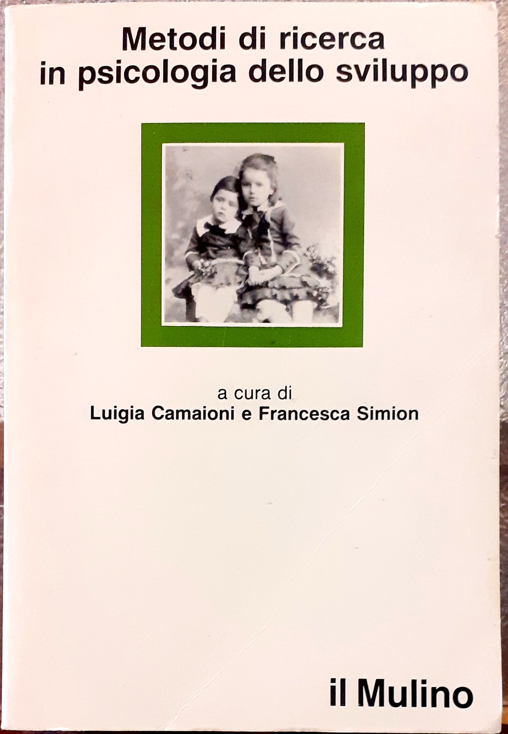 METODI DI RICERCA IN PSICOLOGIA DELLO SVILUPPO.