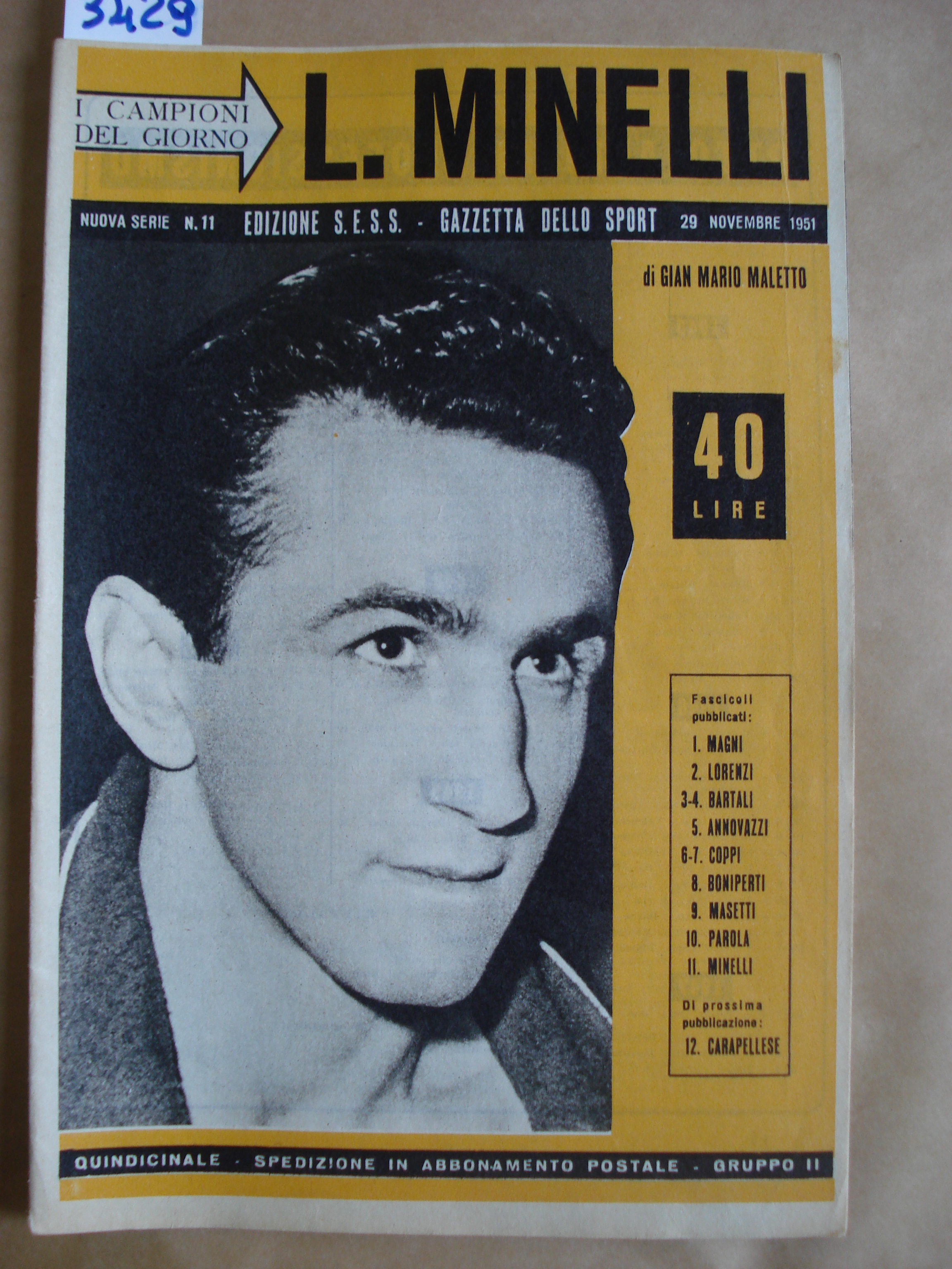 MINELLI L. I CAMPIONI DEL GIORNO. SUPPLEMENTO QUINDICINALE ALLA GAZZETTA …