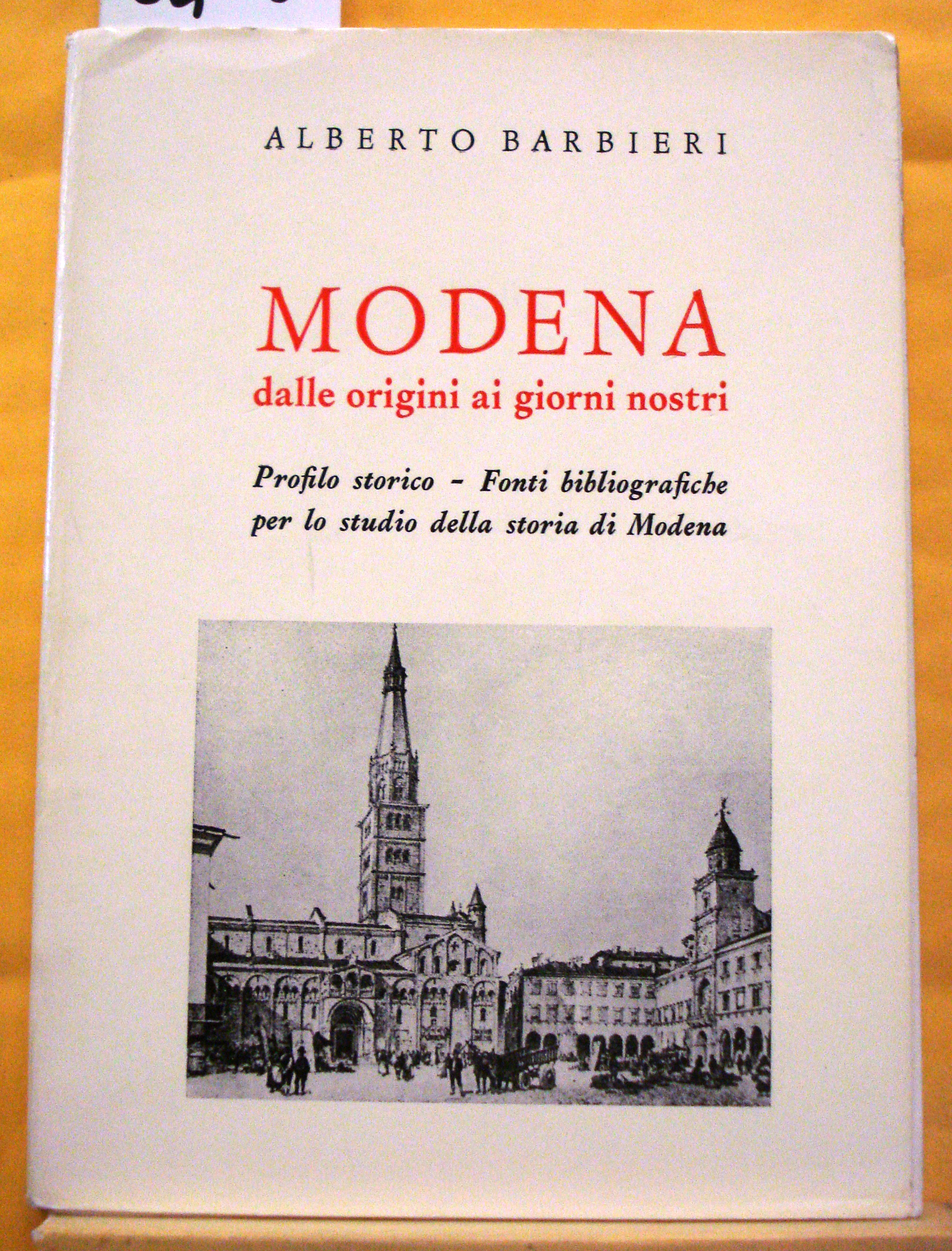 MODENA DALLE ORIGINI AI GIORNI NOSTRI: profilo storico, fonti bibliografiche …