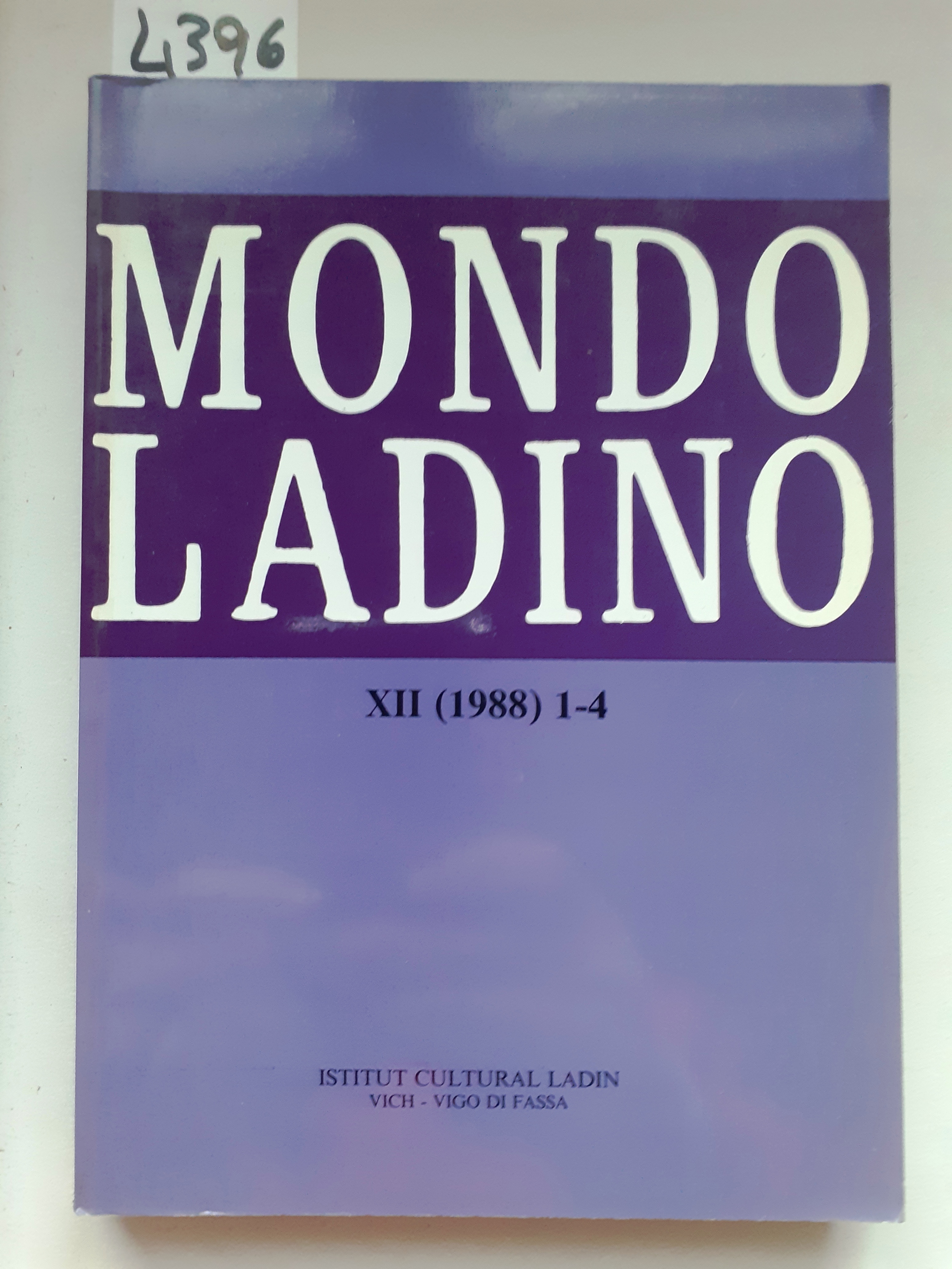 MONDO LADINO: BOLLETTINO DELL'ISTITUTO CULTURALE LADINO. ANNO XII (1988) N. …