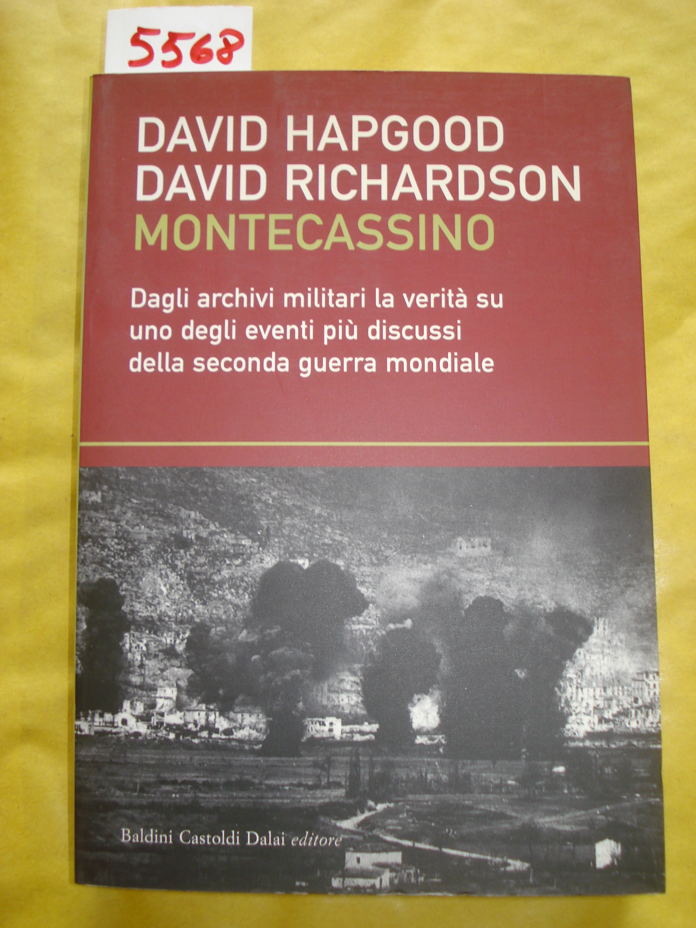 MONTECASSINO: DAGLI ARCHIVI MILITARI LA VERITA' SU UNO DEGLI EVENTI …