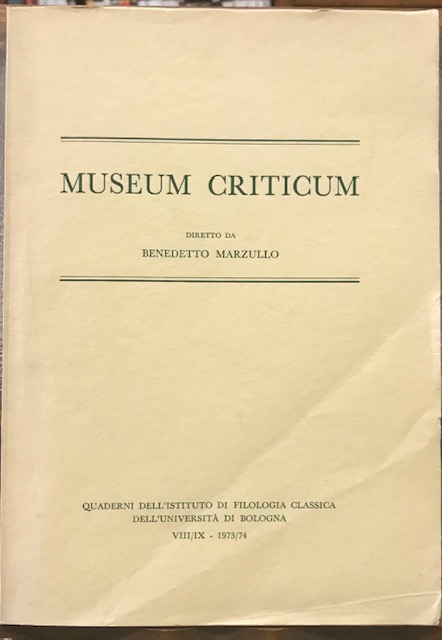 MUSEUM CRITICUM., Diretto da Benedetto Marzullo., volume VIII/X. 1973/74.