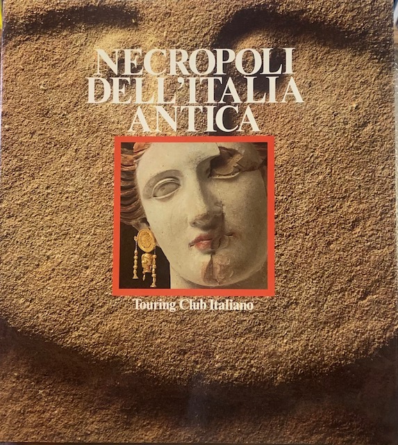 NECROPOLI DELL'ITALIA ANTICA.
