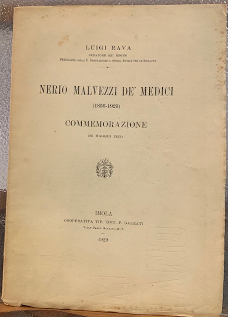 NERIO MALVEZZI DE' MEDICI (1856-1929). COMMEMORAZIONE (26 MAGGIO 1929).
