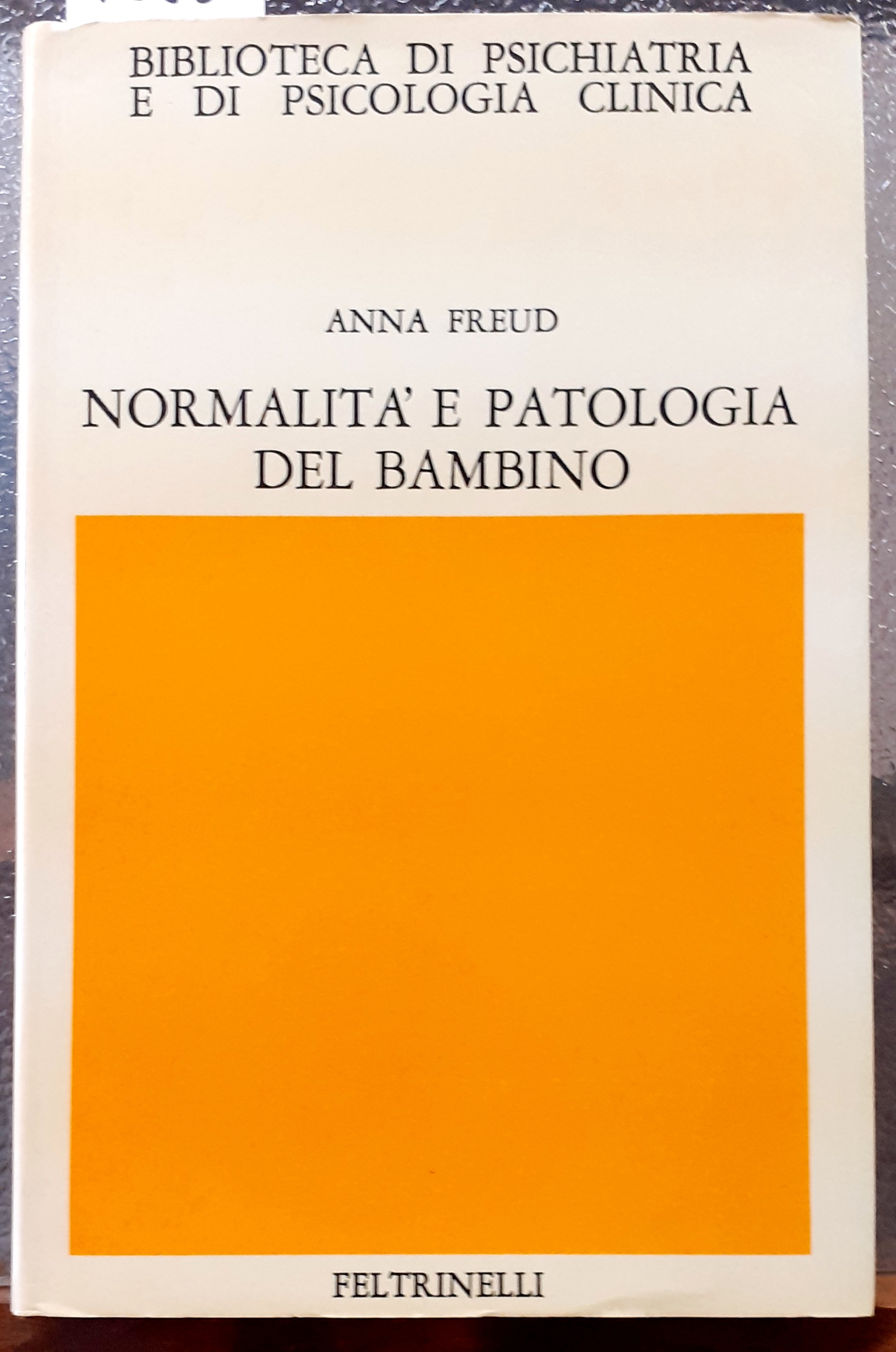 NORMALITA' E PATOLOGIA DEL BAMBINO: Valutazione dello svilppo.