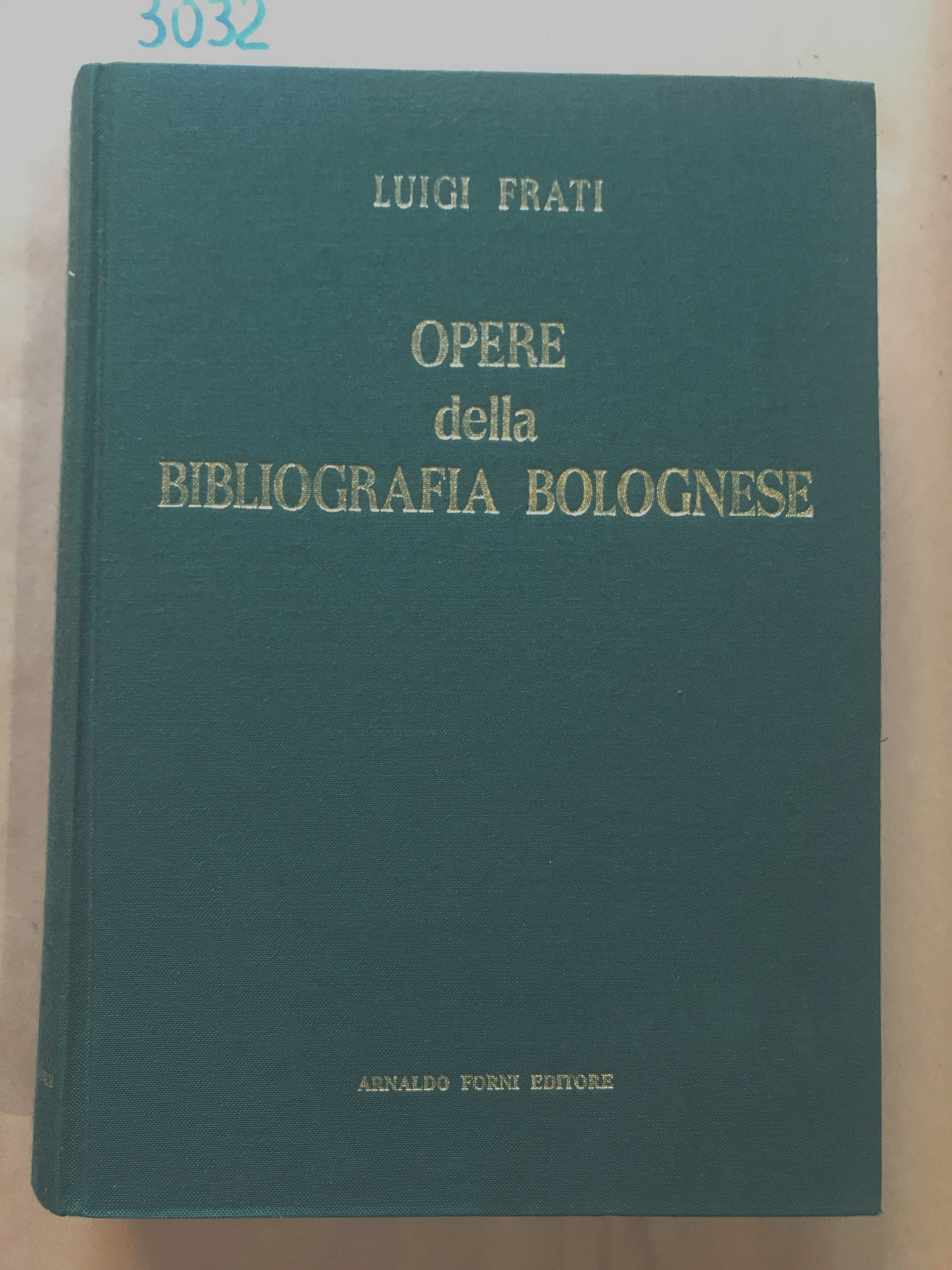 OPERE DELLA BIBLIOGRAFIA BOLOGNESE.