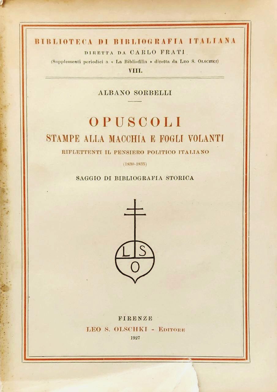 OPUSCOLI, STAMPE ALLA MACCHIA E FOGLI VOLANTI RIFLETTENTI IL PENSIERO …