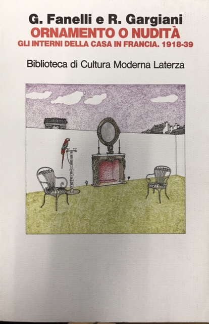 ORNAMENTO O NUDITA': GLI INTERNI DELLA CASA IN FRANCIA 1918-1939.