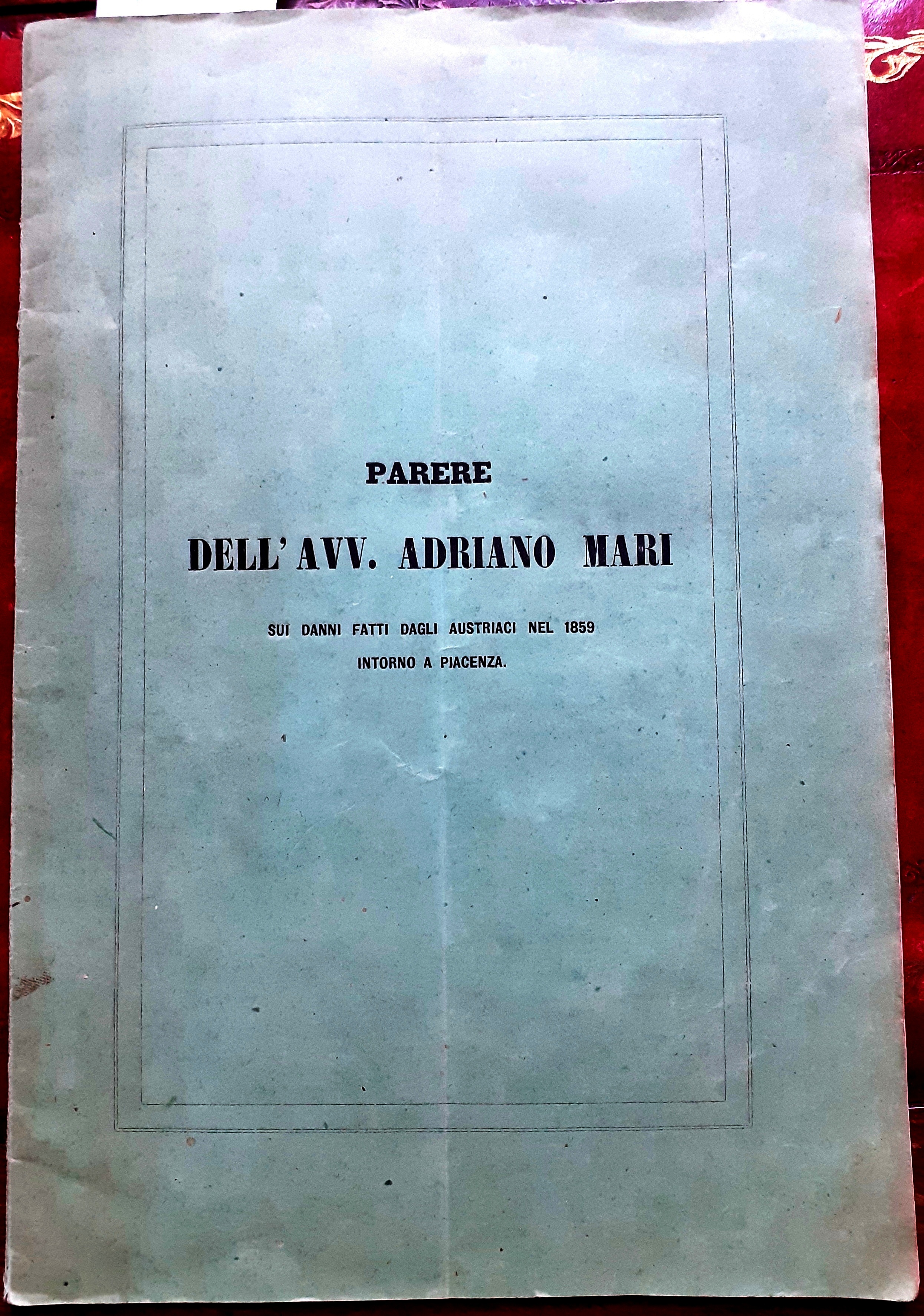 PARERE DELL'AVV. ADRIANO MARI SUI DANNI FATTI DAGLI AUSTRIACI NEL …