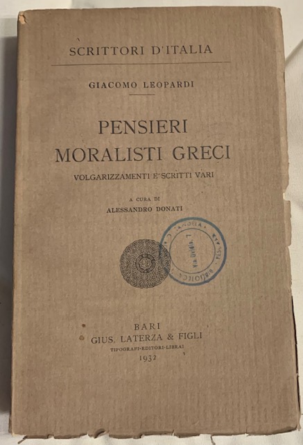 PENSIERI MORALISTI GRECI; VOLGARIZZAMENTI E SCRITTI VARI. (A cura di …