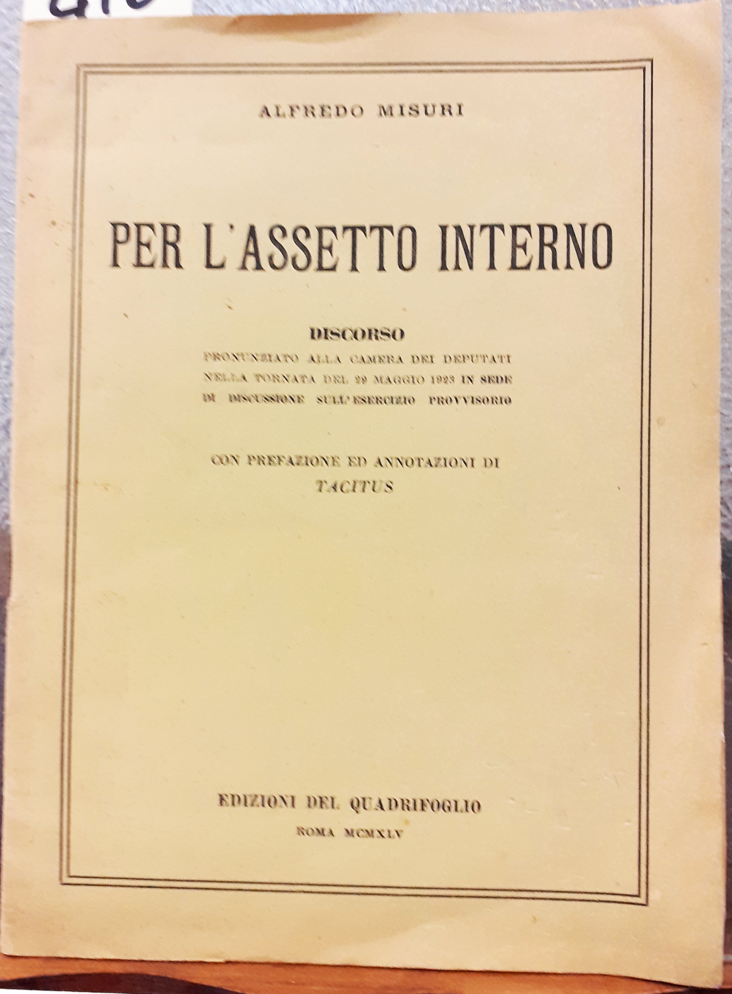 PER L'ASSETTO INTERNO: DISCORSO PRONUNZIATO ALLA CAMERA DEI DEPUTATI NELLA …