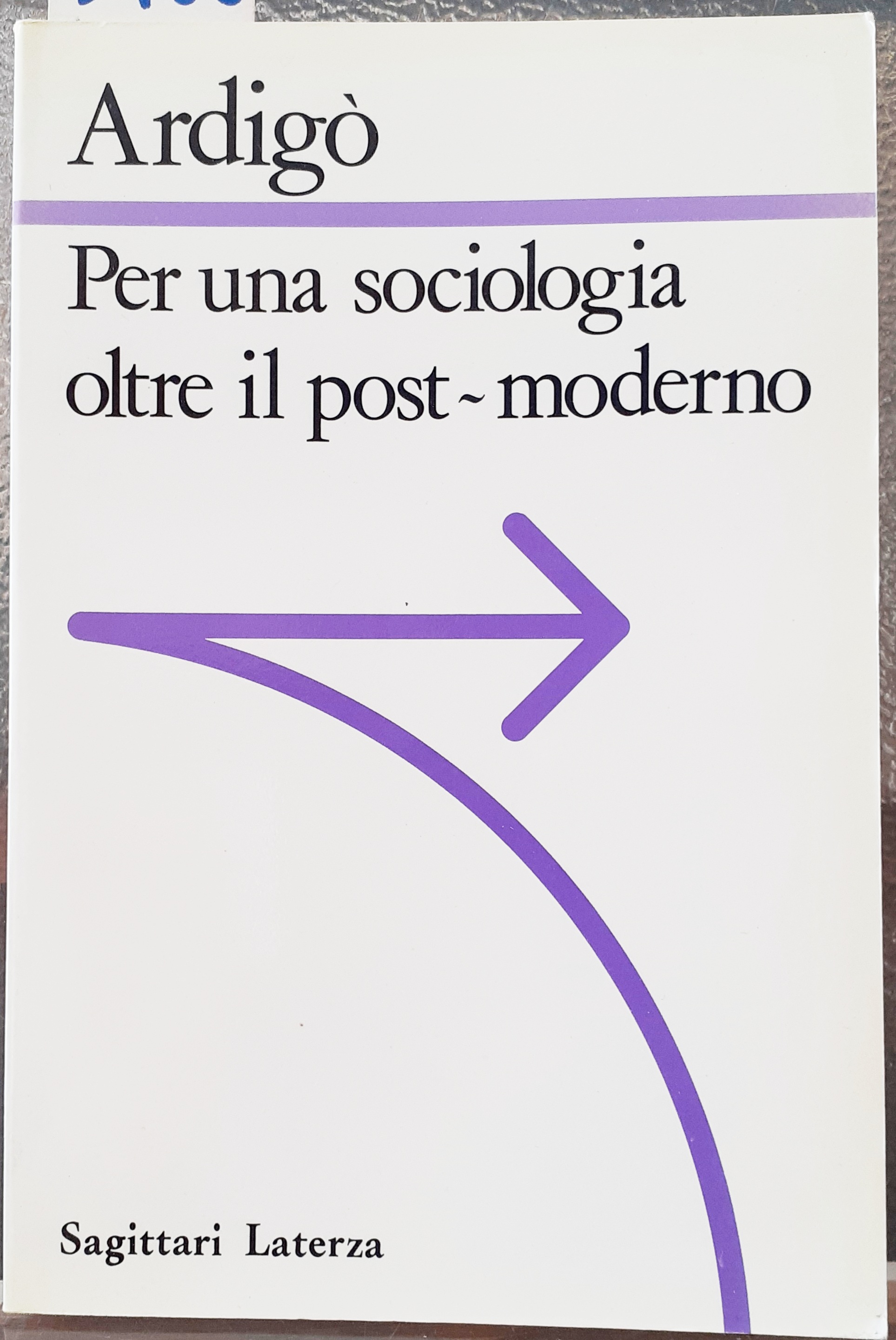 PER UNA SOCIOLOGIA OLTRE IL POST-MODERNO.