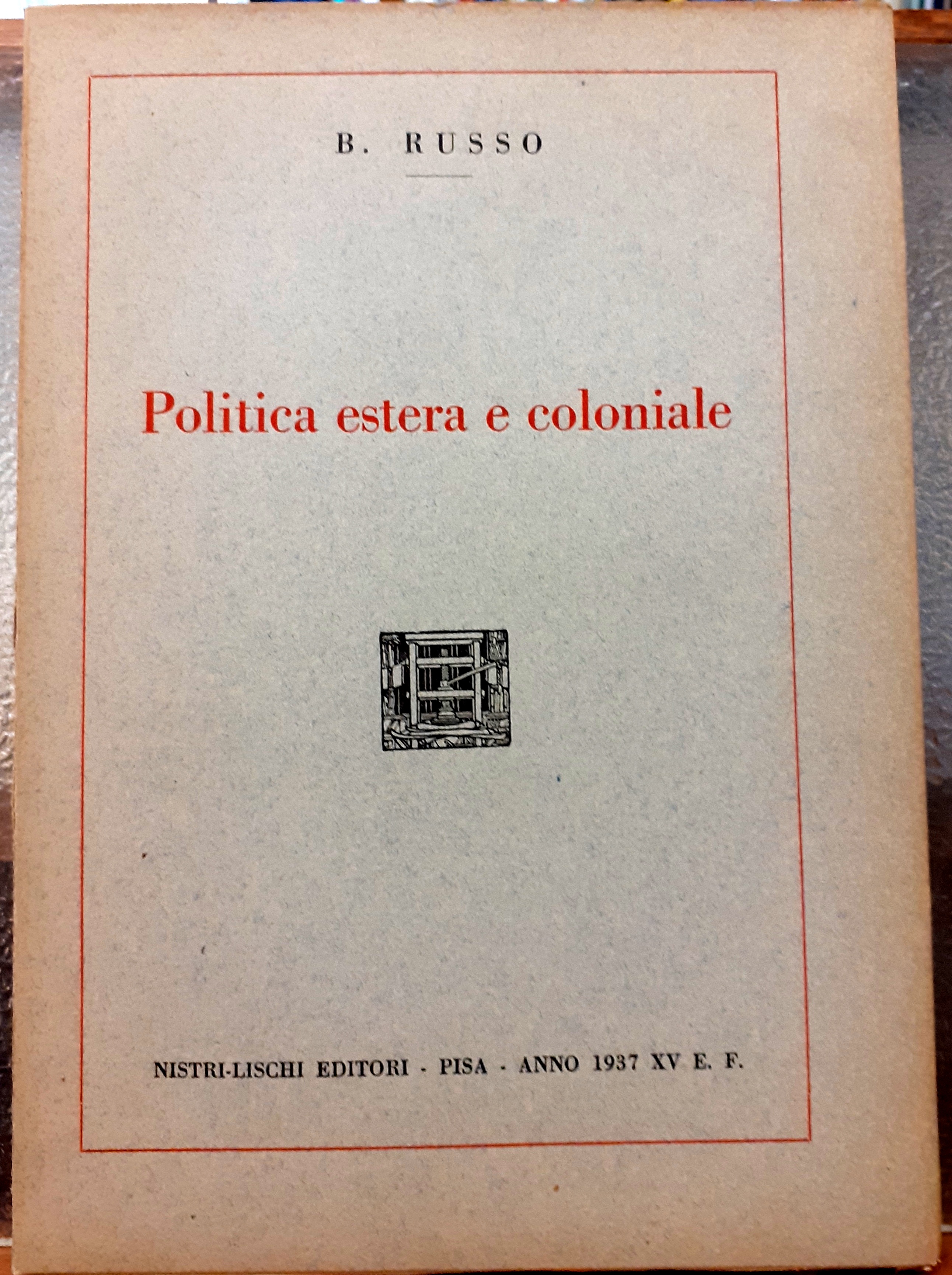 POLITICA ESTERA E COLONIALE.