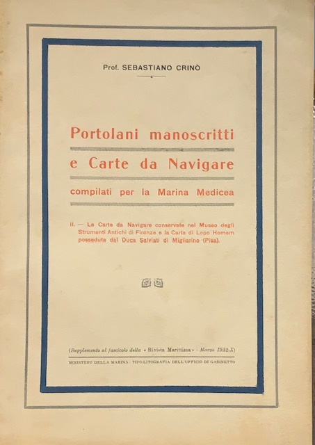 PORTOLANI MANOSCRITTI E CARTE DA NAVIGARE COMPILATI PER LA MARINA …