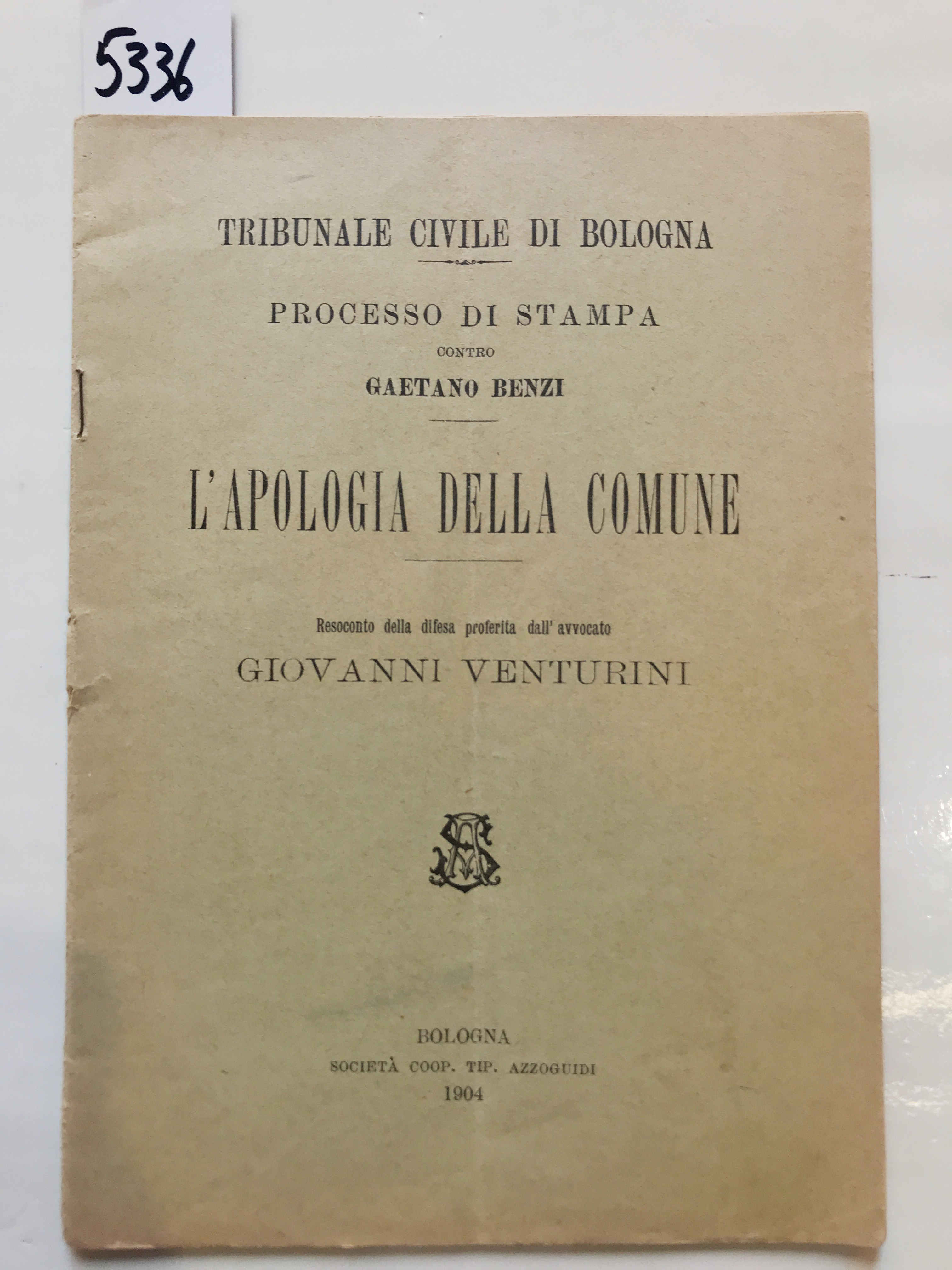 PROCESSO DI STAMPA CONTRO GAETANO BENZI. L'APOLOGIA DELLA COMUNE. RESOCONTO …