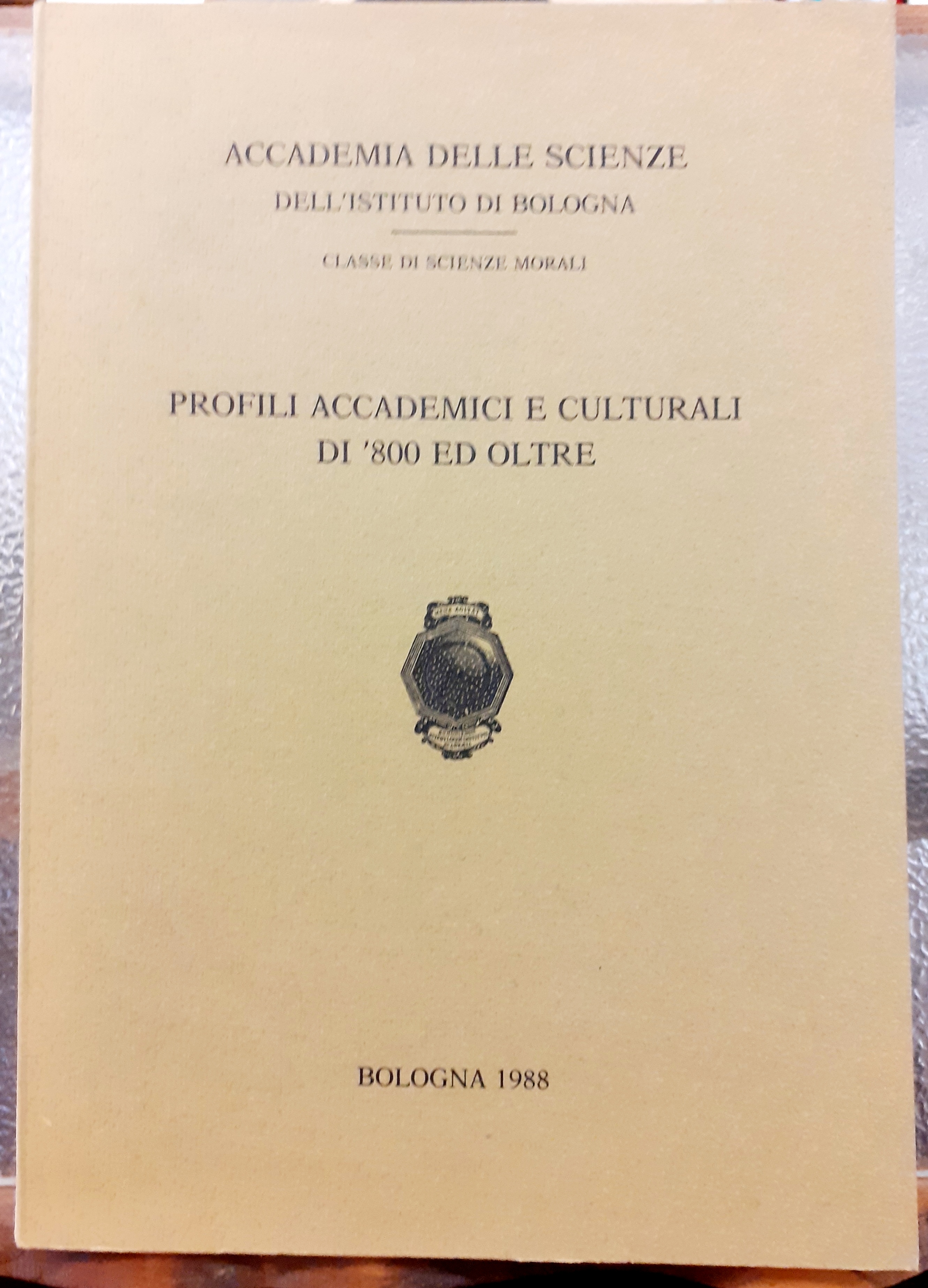 PROFILI ACCADEMICI E CULTURALI DI '800 ED OLTRE. ACCADEMIA DELLE …