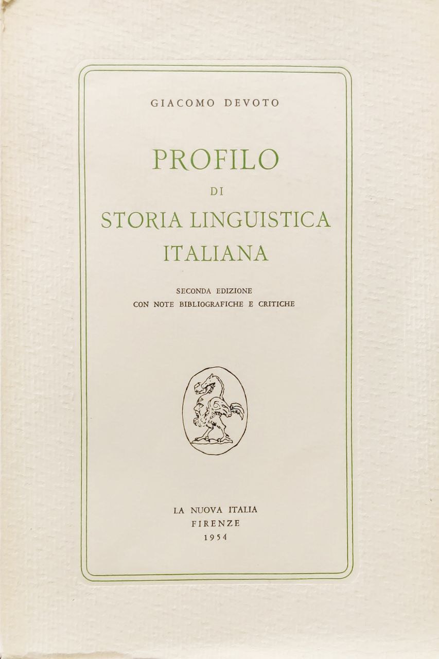 PROFILO DI STORIA LINGUISTICA ITALIANA. Seconda edizione con note bibliografiche …