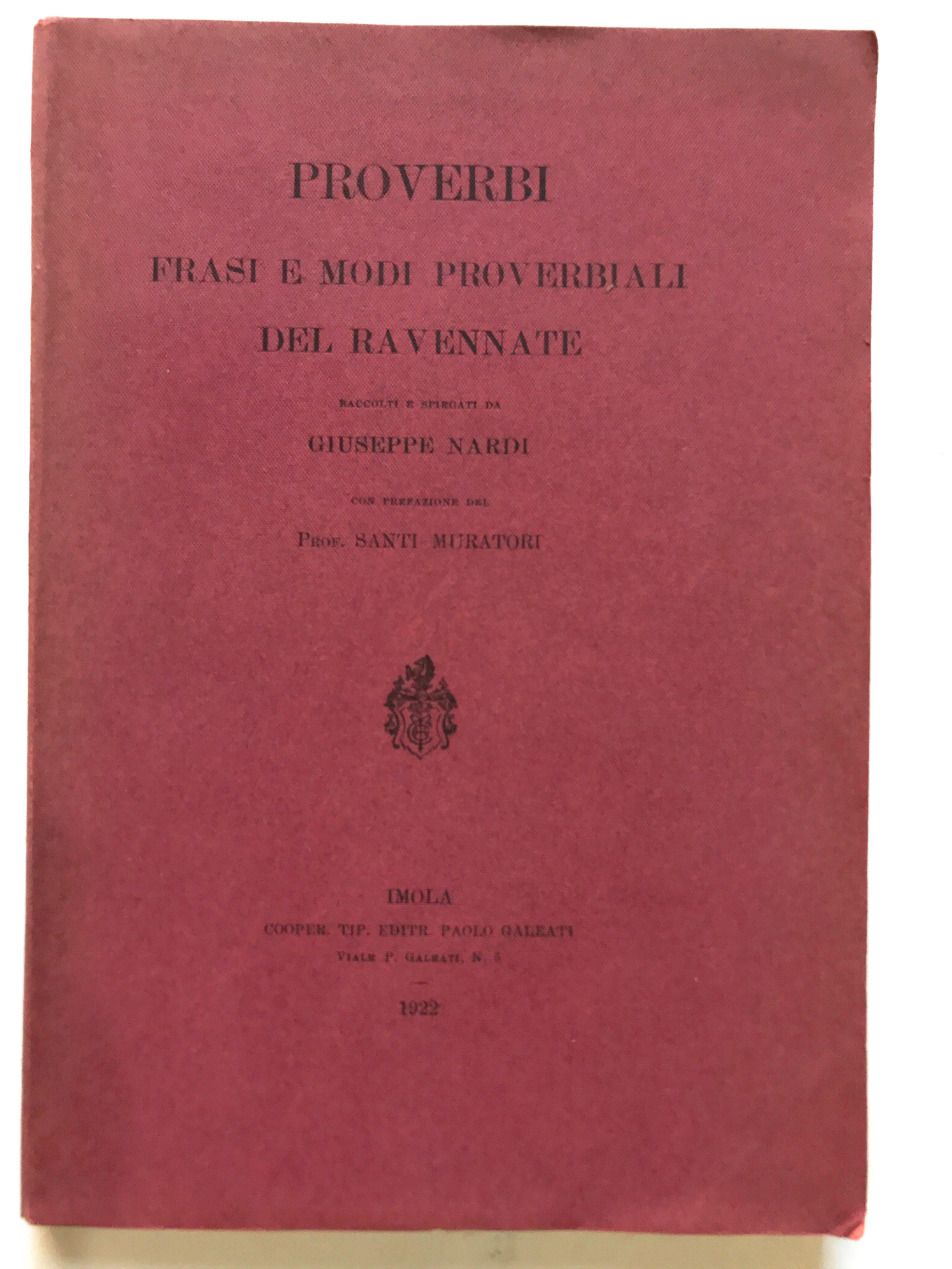 PROVERBI, FRASI E MODI PROVERBIALI DEL RAVENNATE.
