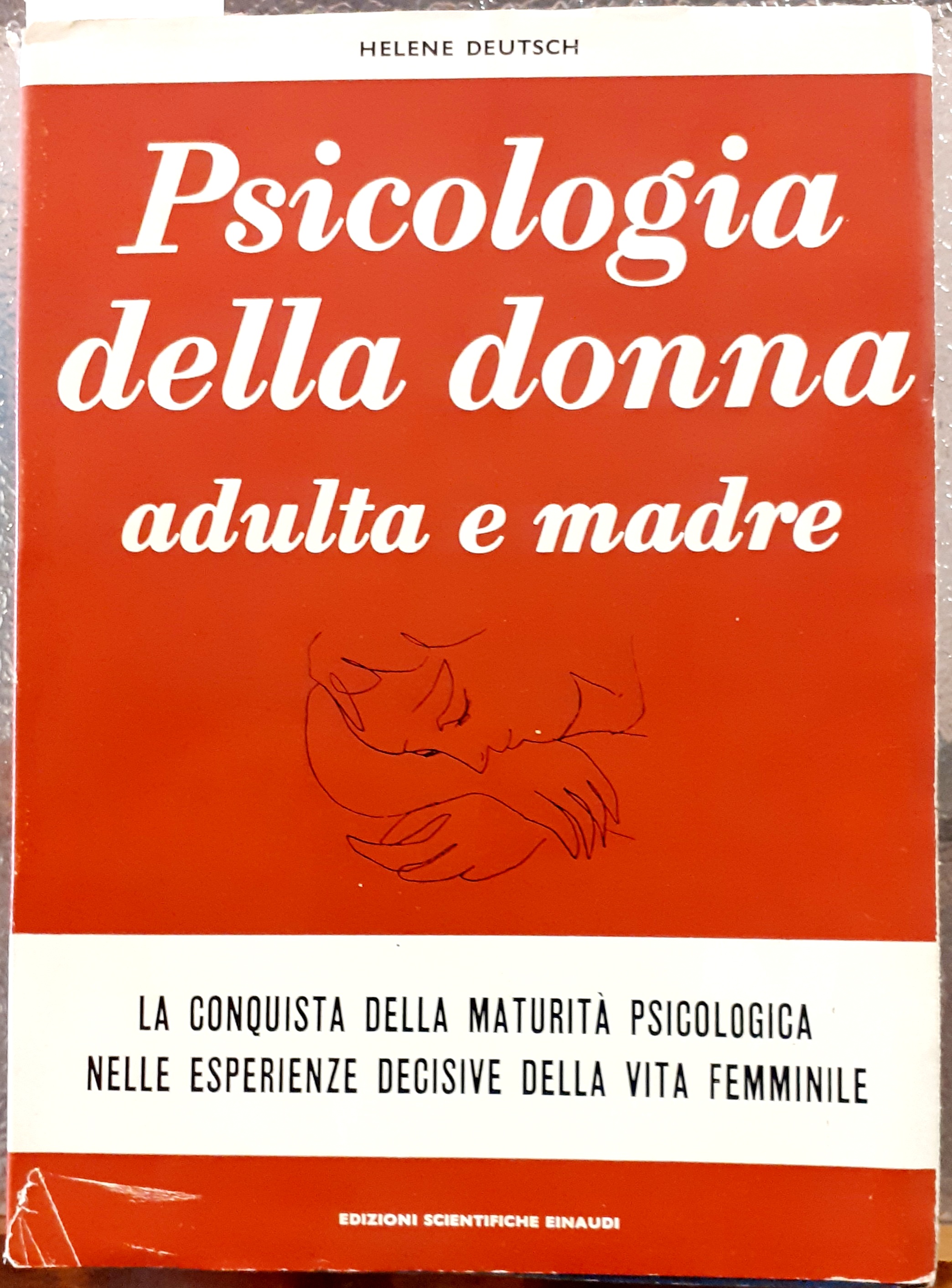 PSICOLOGIA DELLA DONNA ADULTA E MADRE: STUDIO PSICOANALITICO.