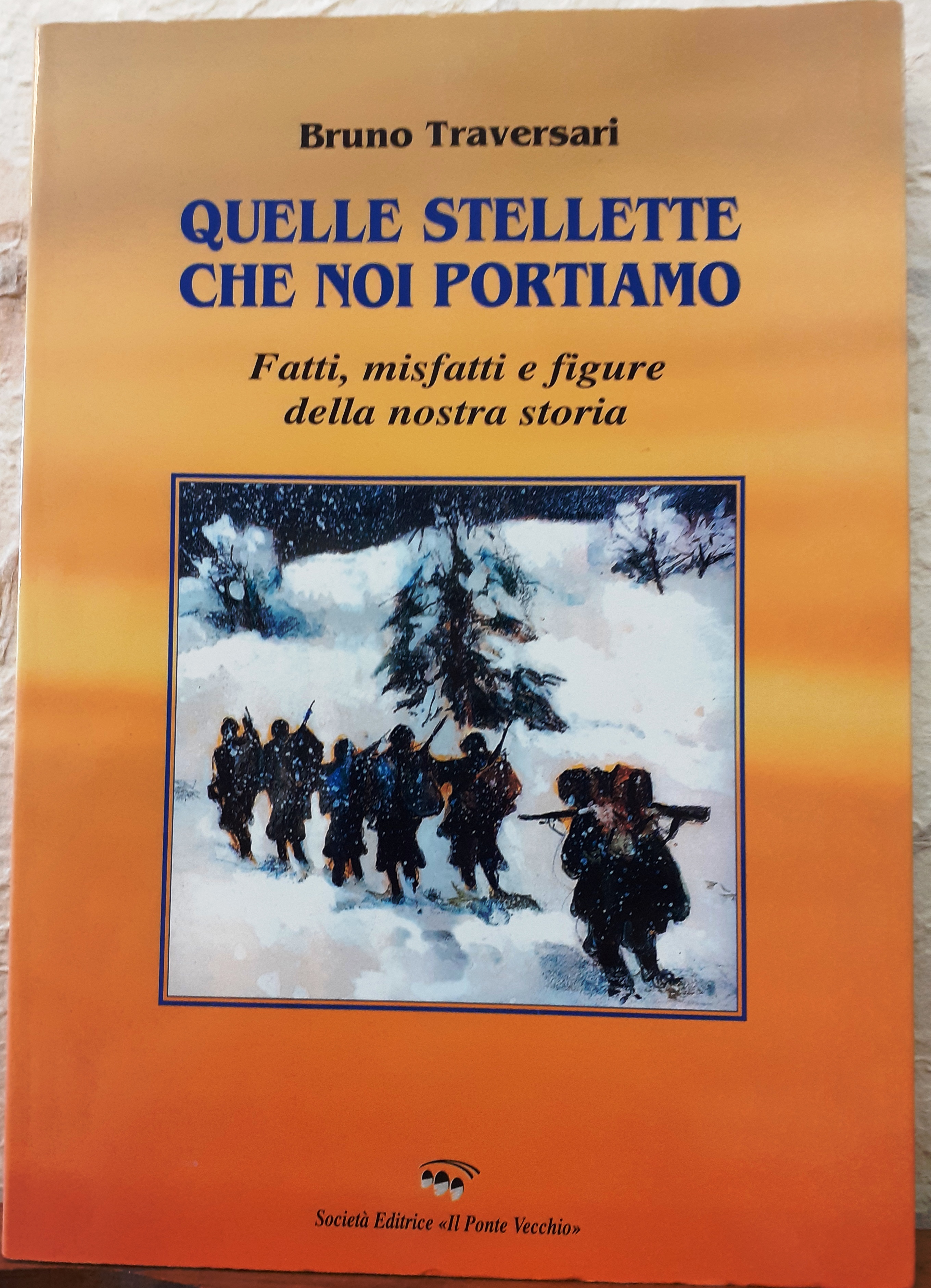 QUELLE STELLETTE CHE NOI PORTIAMO. FATTI, MISFATTI E FIGURE DELLA …