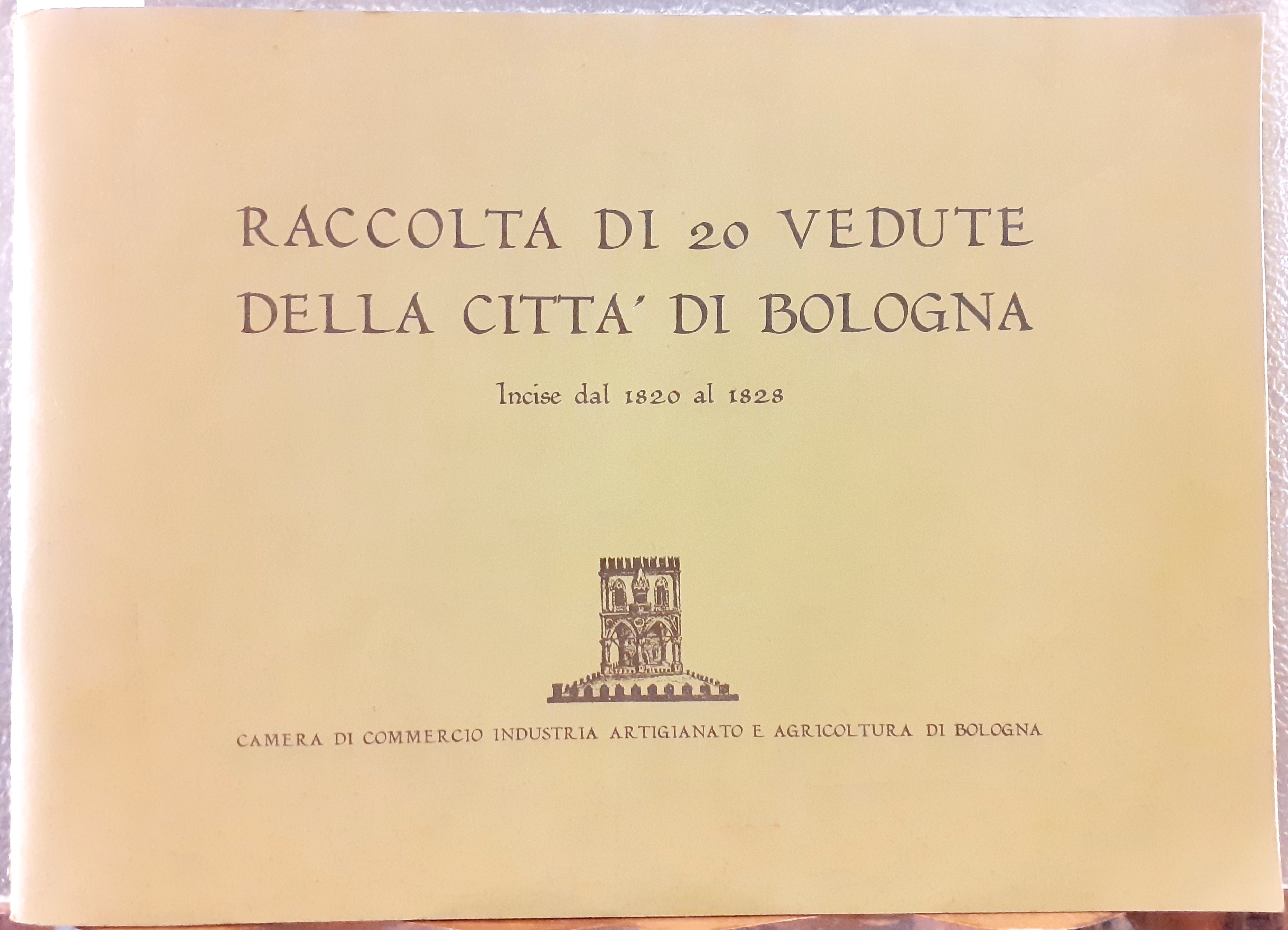 RACCOLTA DI 20 VEDUTE DELLA CITTA' DI BOLOGNA INCISE DAL …