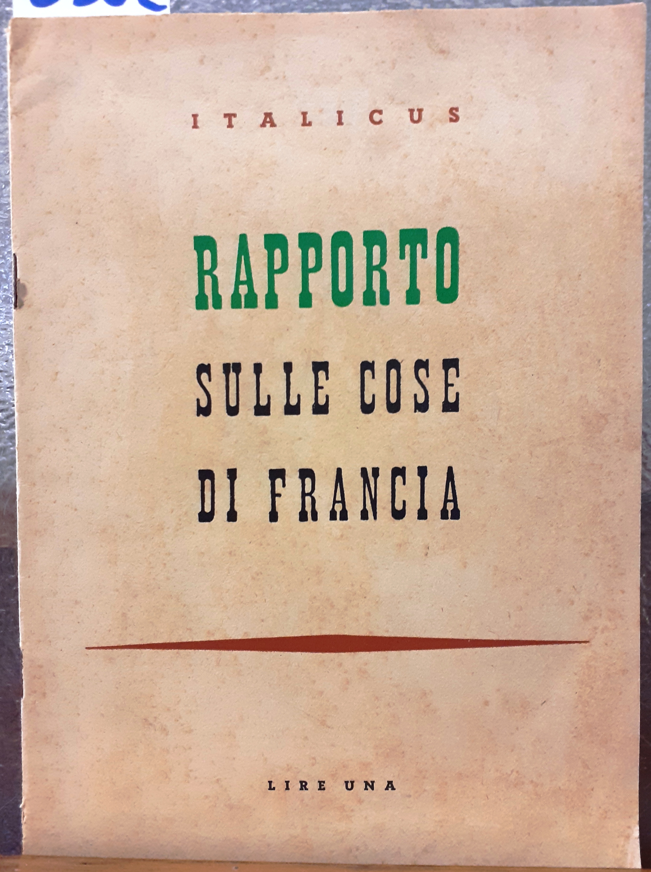 RAPPORTO SULLE COSE DI FRANCIA.