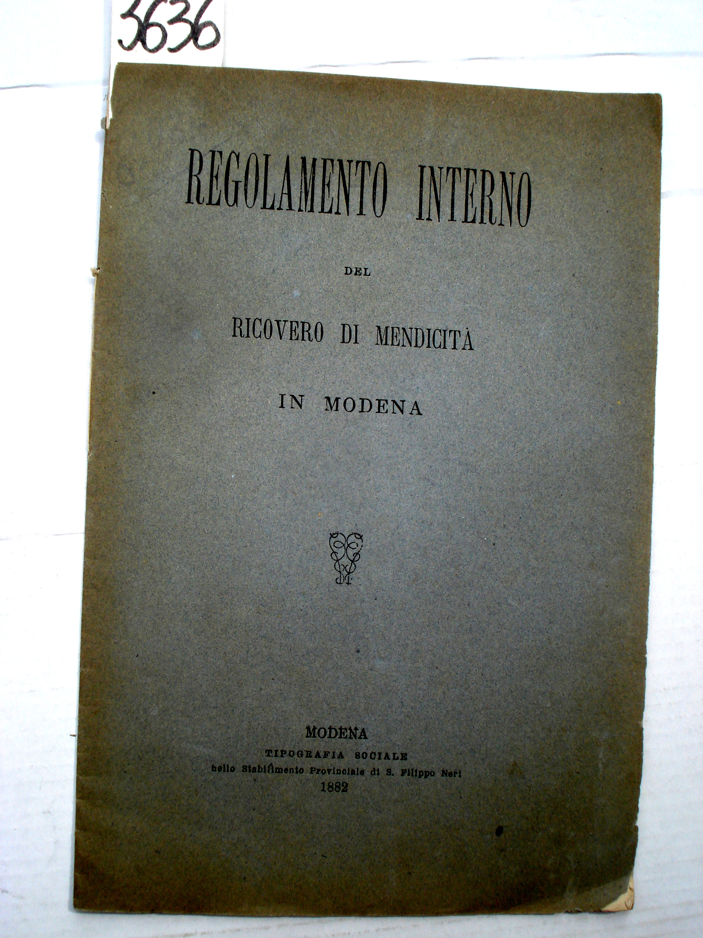 REGOLAMENTO INTERNO DEL RICOVERO DI MENDICITA' IN MODENA.