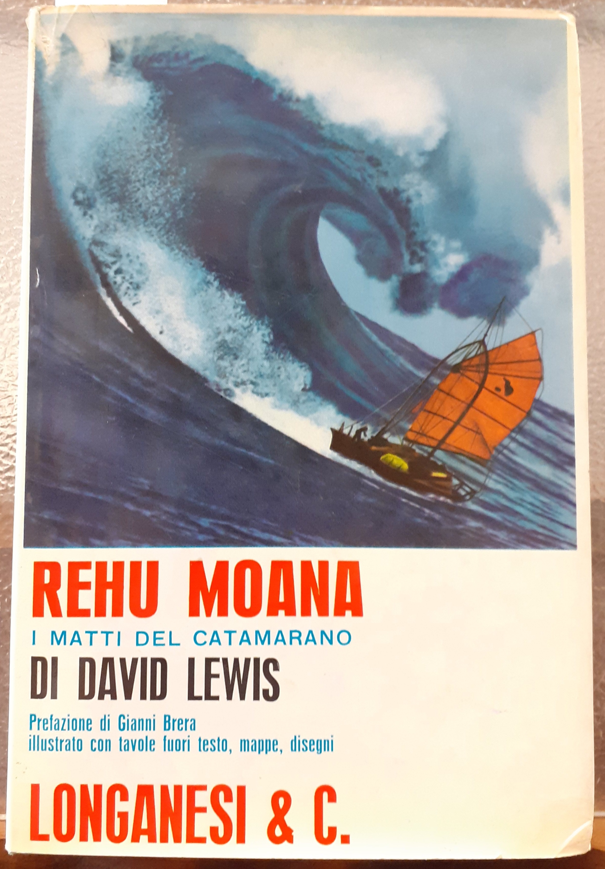 REHU MOHANA I MATTI DEL CATAMARANO. Prefazione di GIANNI BRERA.,