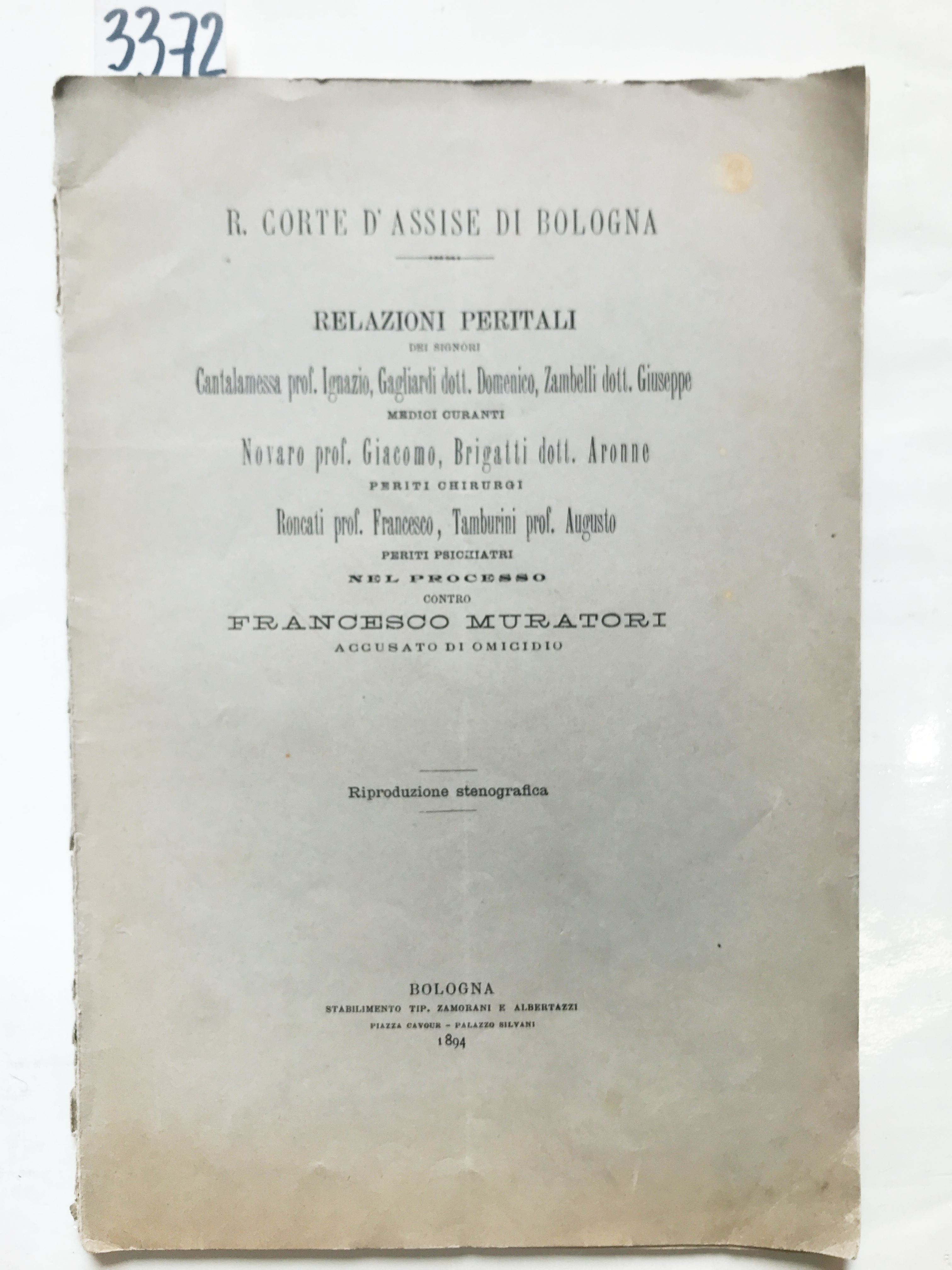 RELAZIONI PERITALI: dei signori Cantalamessa Prof. Ignazio, Gagliardi dott. Domenico, …