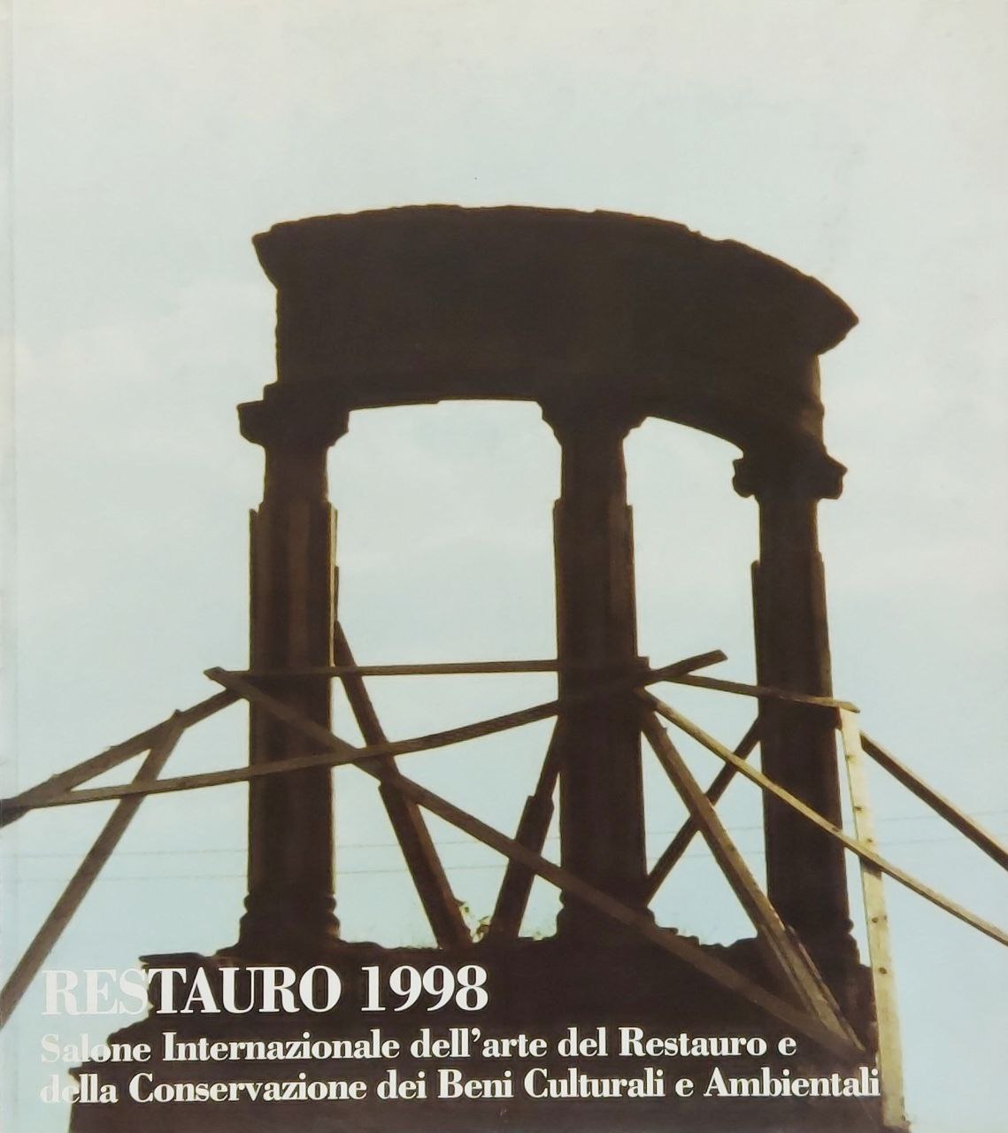 RESTAURO. SALONE INTERNAZIONALE DELL'ARTE DEL RESTAURO E DELLA CONSERVAZIONE DEI …
