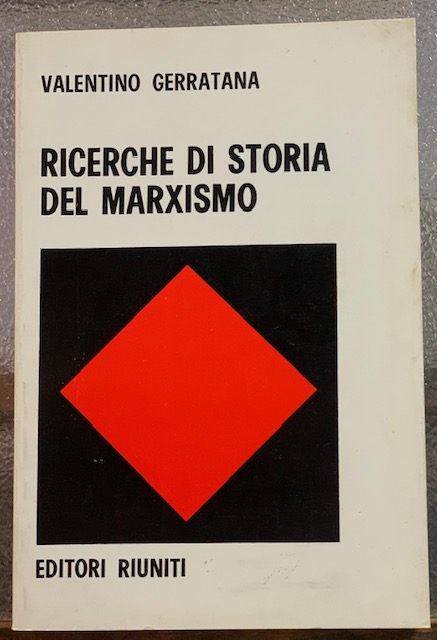 RICERCHE DI STORIA DEL MARXISMO.