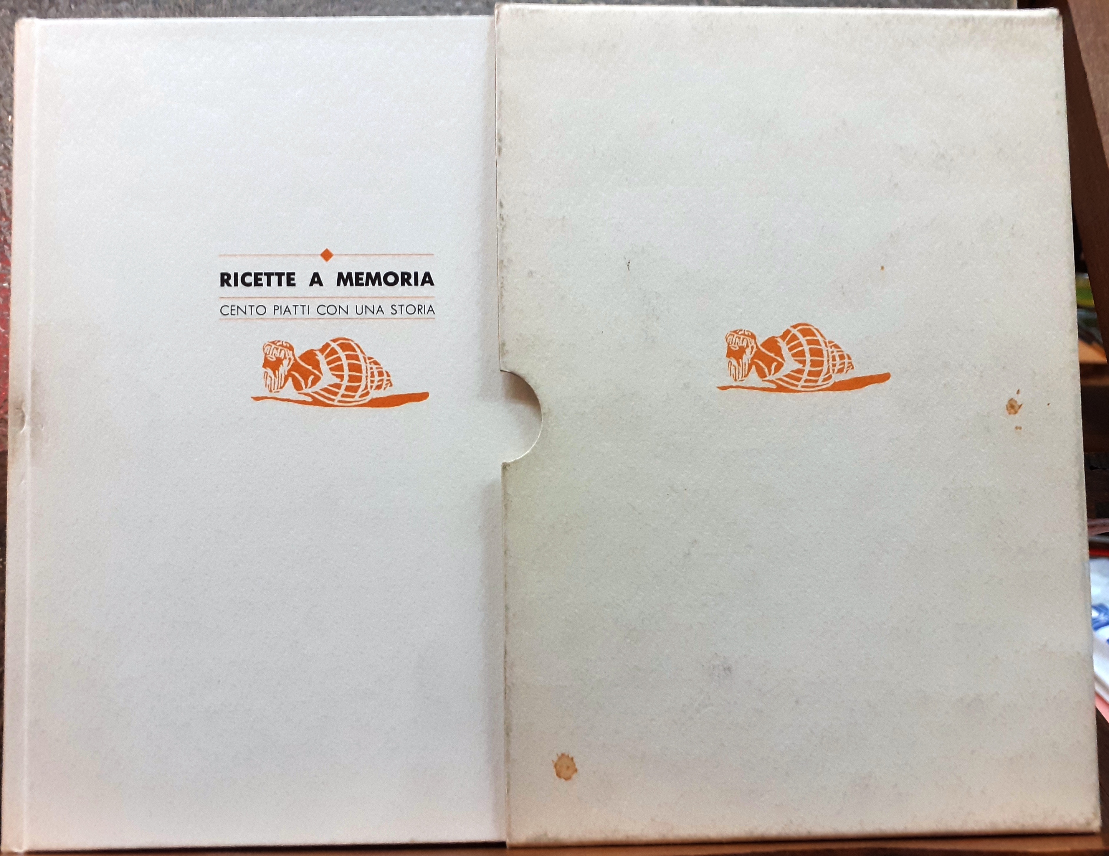 RICETTE A MEMORIA. CENTO PIATTI CON UNA STORIA.
