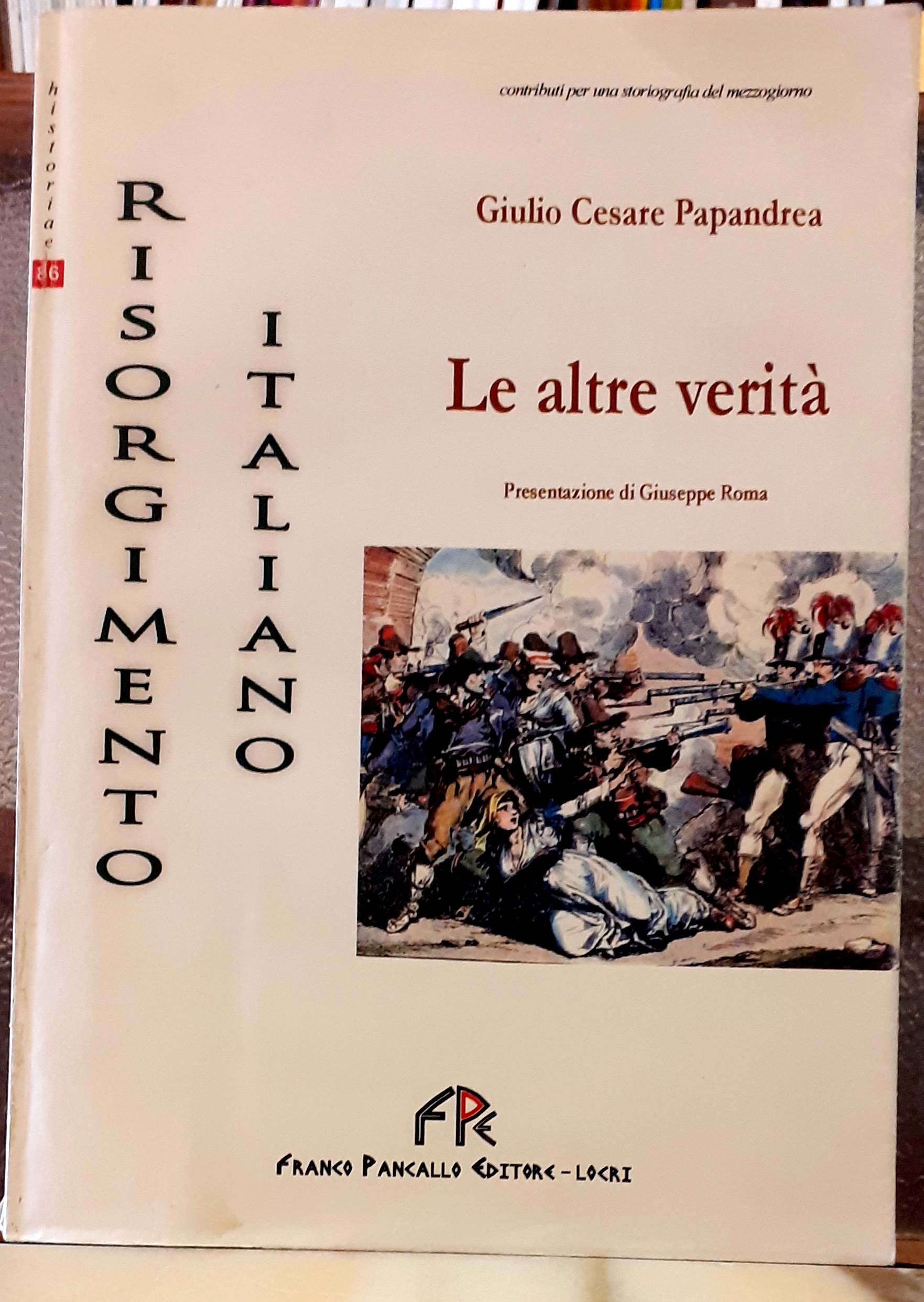 RISORGIMENTO ITALIANO, LE ALTRE VERITA'.