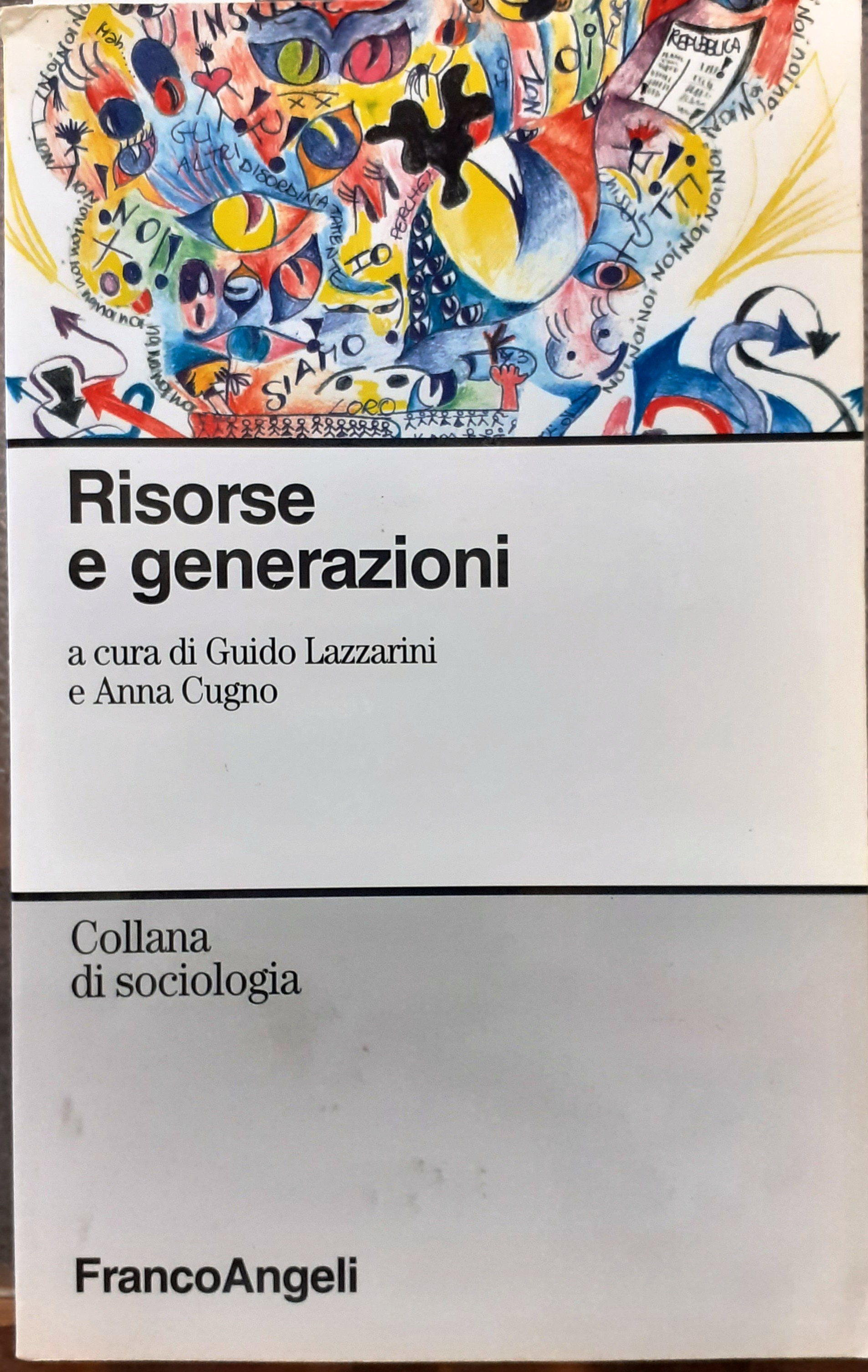 RISORSE E GENERAZIONI. ATTI DEL CONVEGNO; RISORSE E GENERAZIONI, LA …