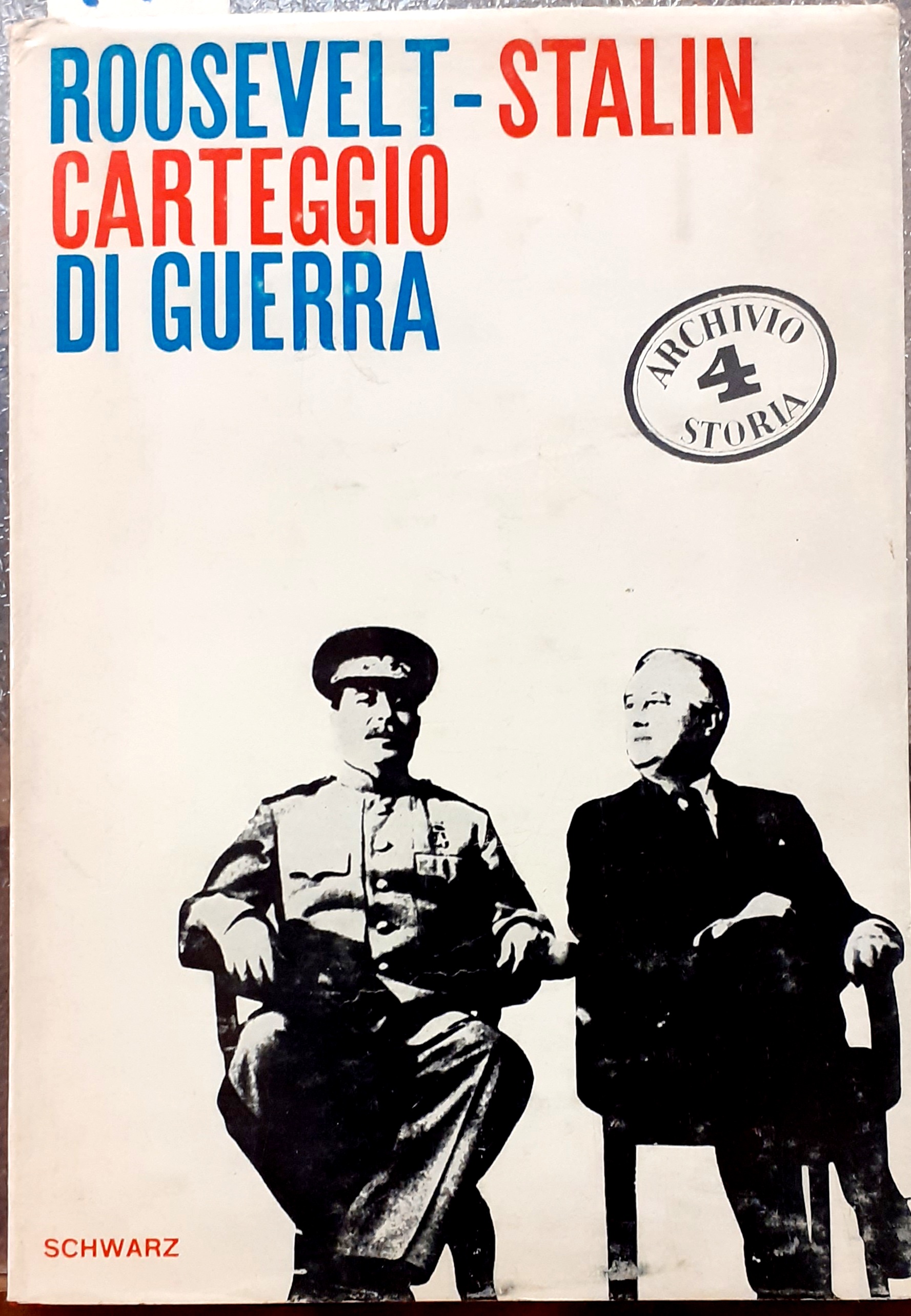ROOSVELT-STALIN. CARTEGGIO DI GUERRA.,