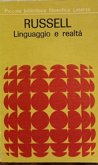 RUSSEL. LINGUAGGIO E REALTA'.