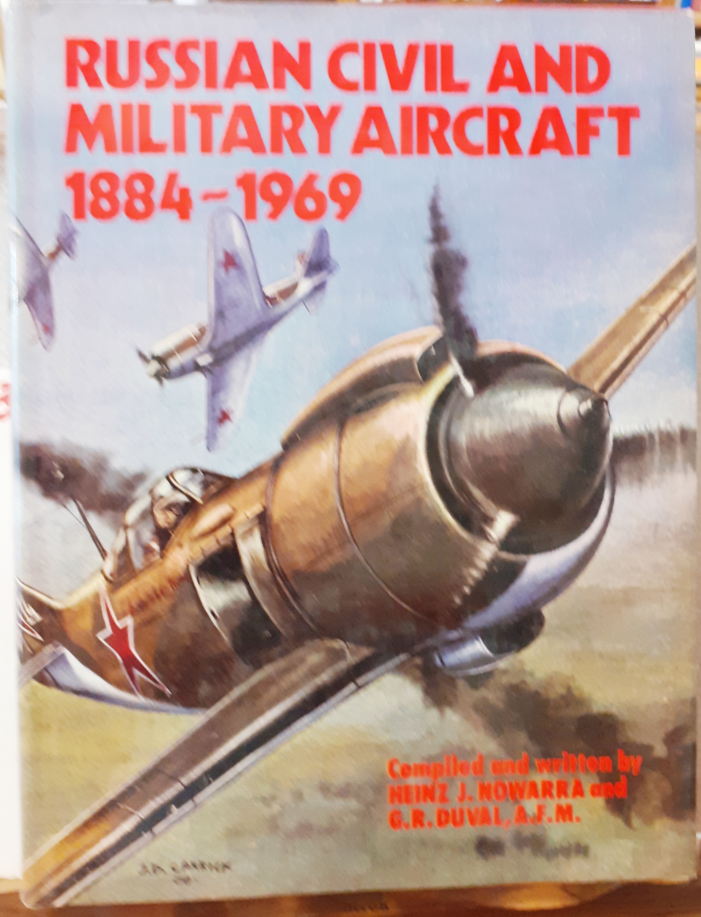 RUSSIAN CIVIL AND MILITARY AIRCRAFT 1884-1969.