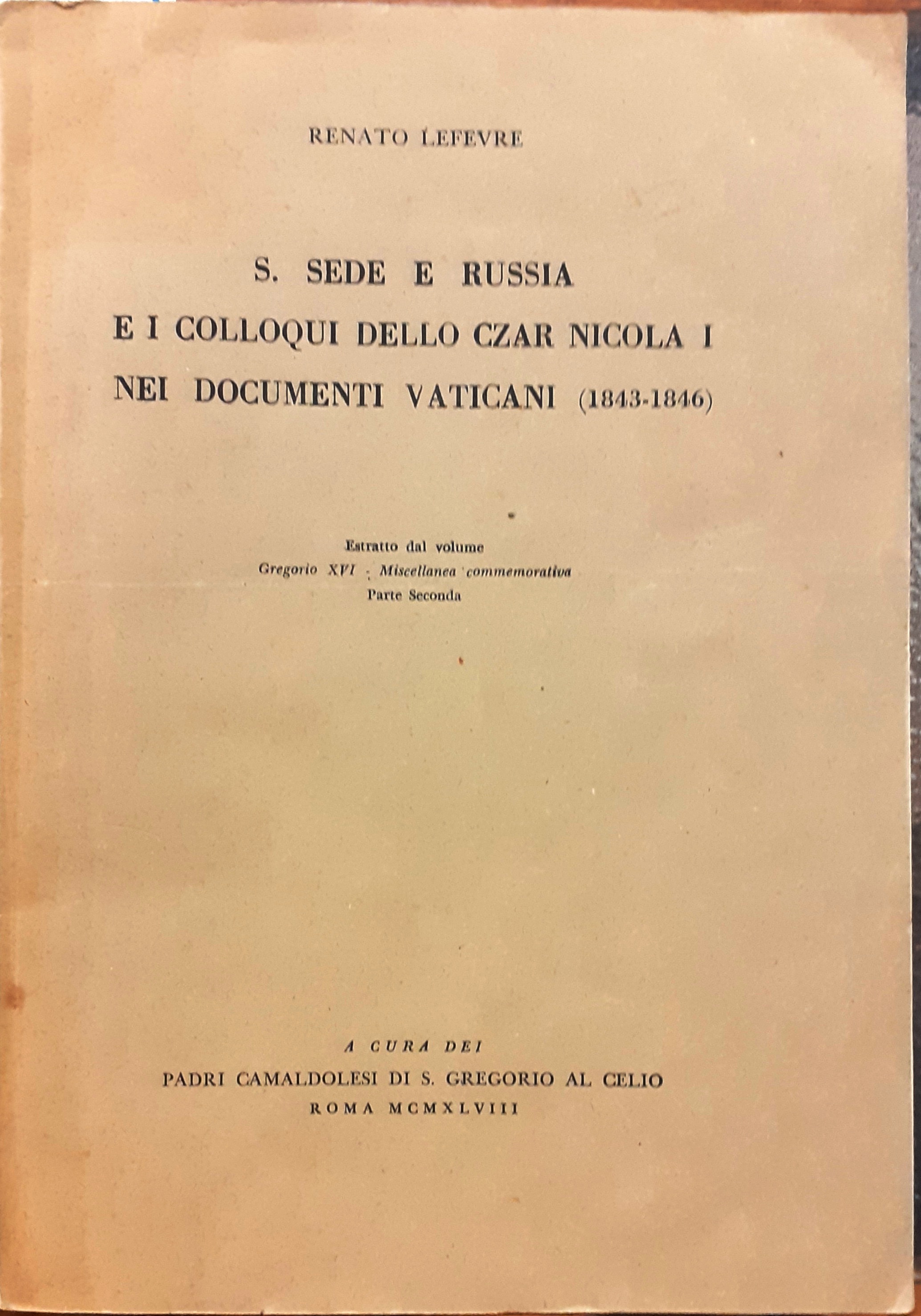 S. SEDE E RUSSIA E I COLLOQUI DELLO CZAR NICOLA …