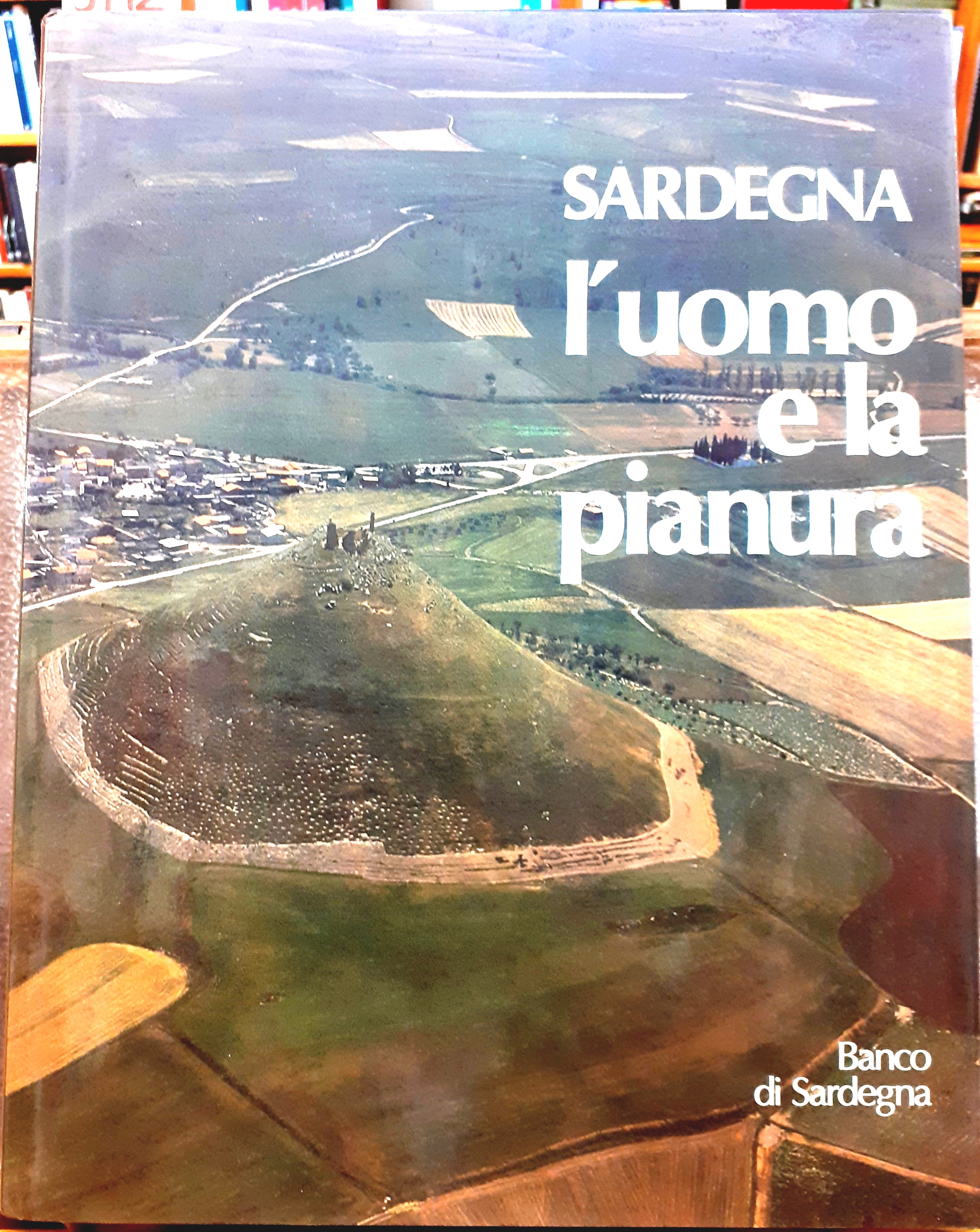 SARDEGNA: L'UOMO E LA PIANURA.