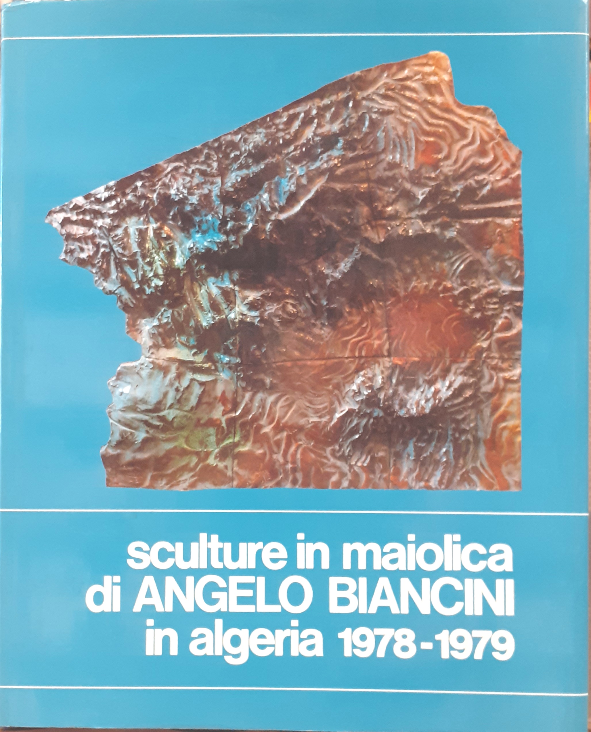 SCULTURE IN MAIOLICA DI ANGELO BIANCINI IN ALGERIA 1978-1979.
