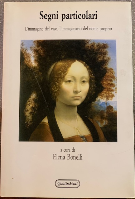 SEGNI PARTICOLARI; L'IMMAGINE DEL VISO, L'IMMAGINARIO DEL NOME PROPRIO.,